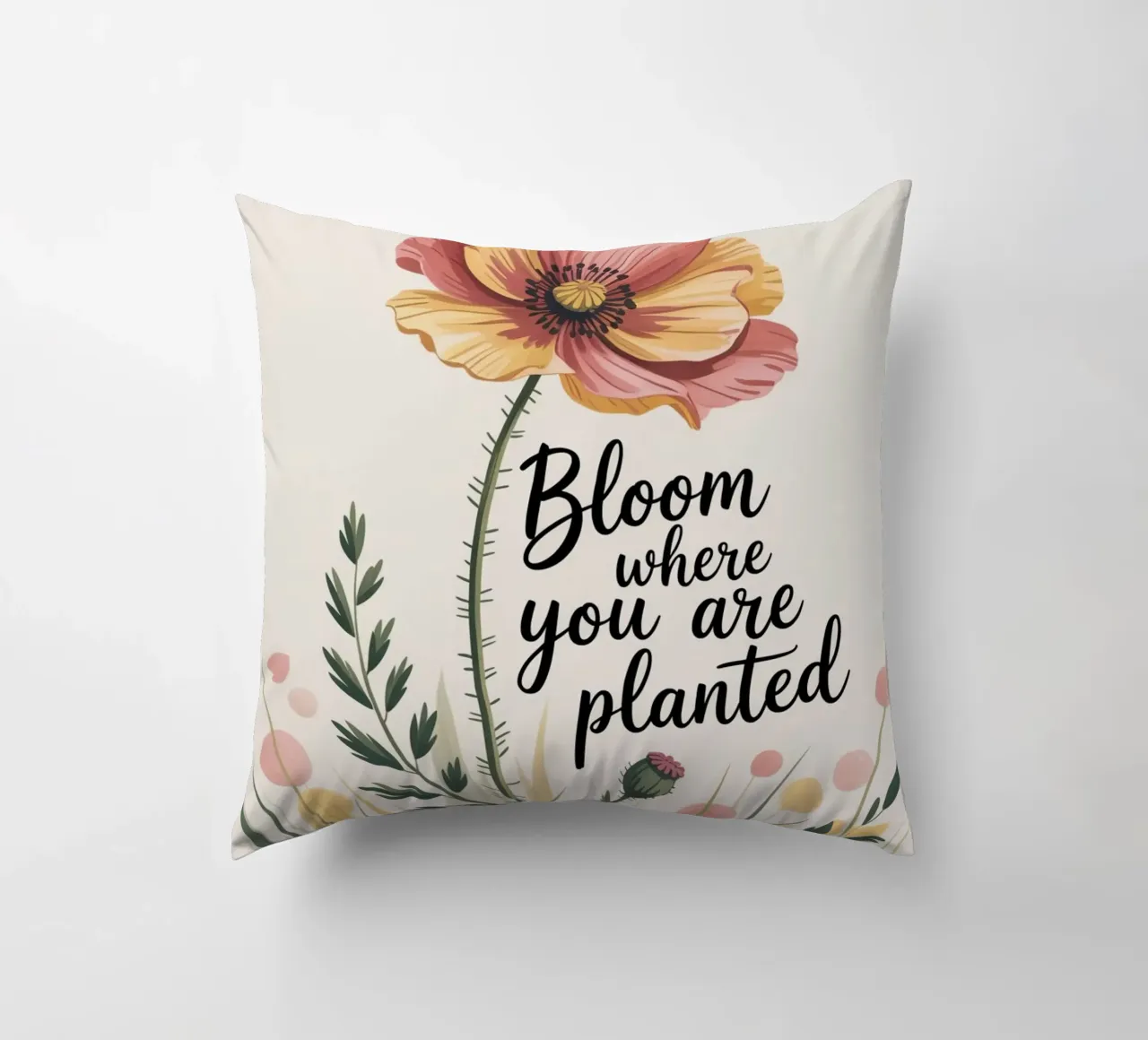 Bloom Where You Are Planted - Hand Drawn Floral Motivational Kissen von logic