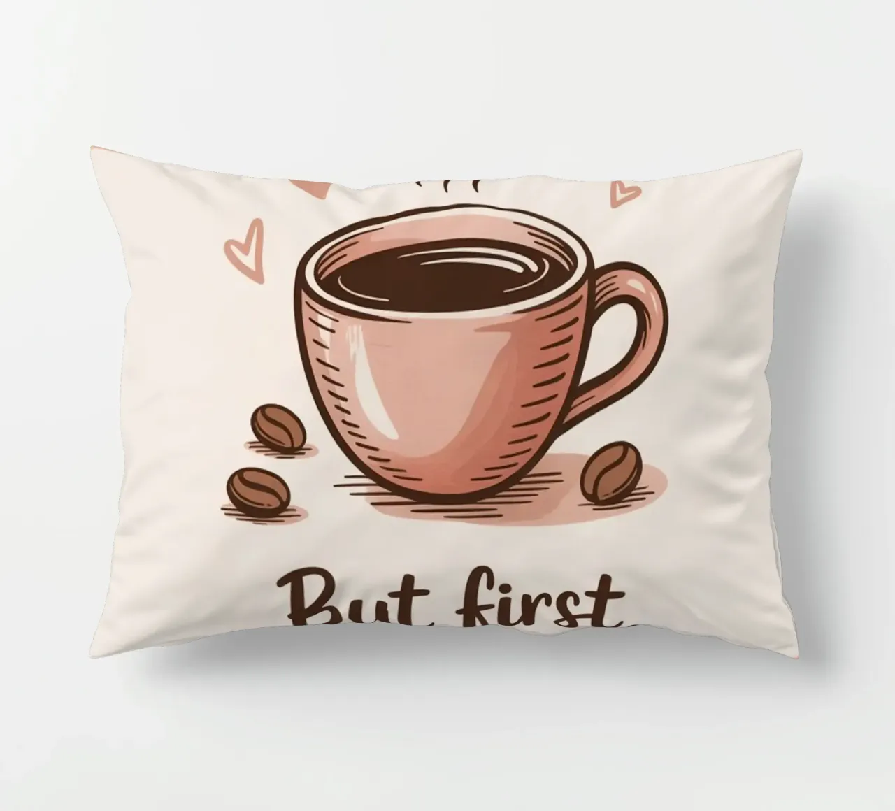 Ma prima il caffè - Accogliente arte della tazza di caffè disegnata a mano cuscino da logic