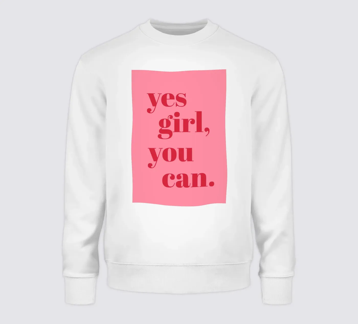 “Yes Girl, You Can” Feminist Empowerment Quote in Bold Red sweatshirt by pdigitalprints