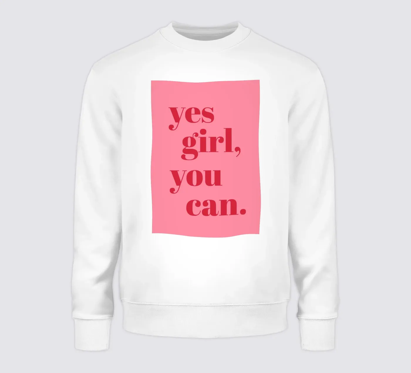“Yes Girl, You Can” Feminist Empowerment Quote in Bold Red sweatshirt by pdigitalprints