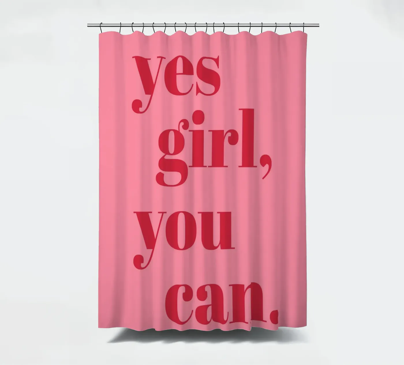 “Yes Girl, You Can” Feminist Empowerment Quote in Bold Red shower curtain by pdigitalprints