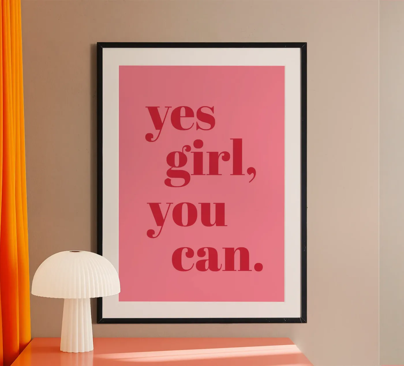 “Yes Girl, You Can” Feminist Empowerment Quote in Bold Red poster by pdigitalprints