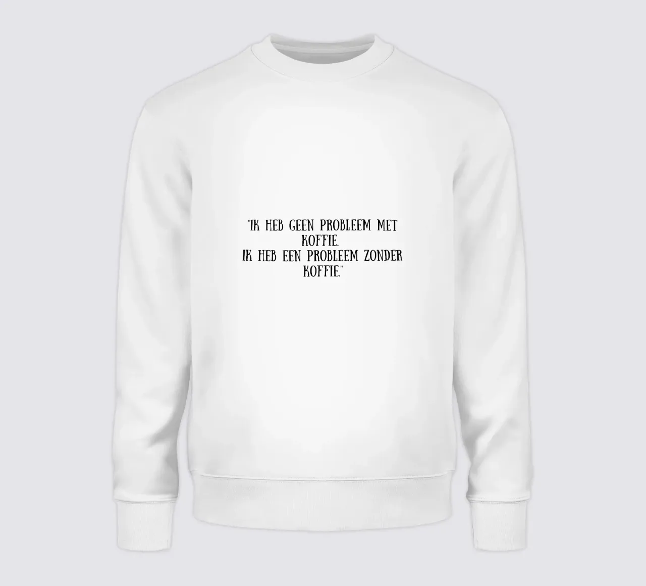 Caffè felpa da Quotes of the day