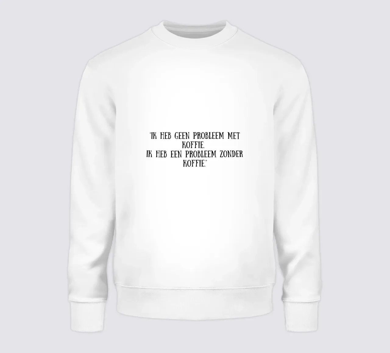 Café sweat de Quotes of the day