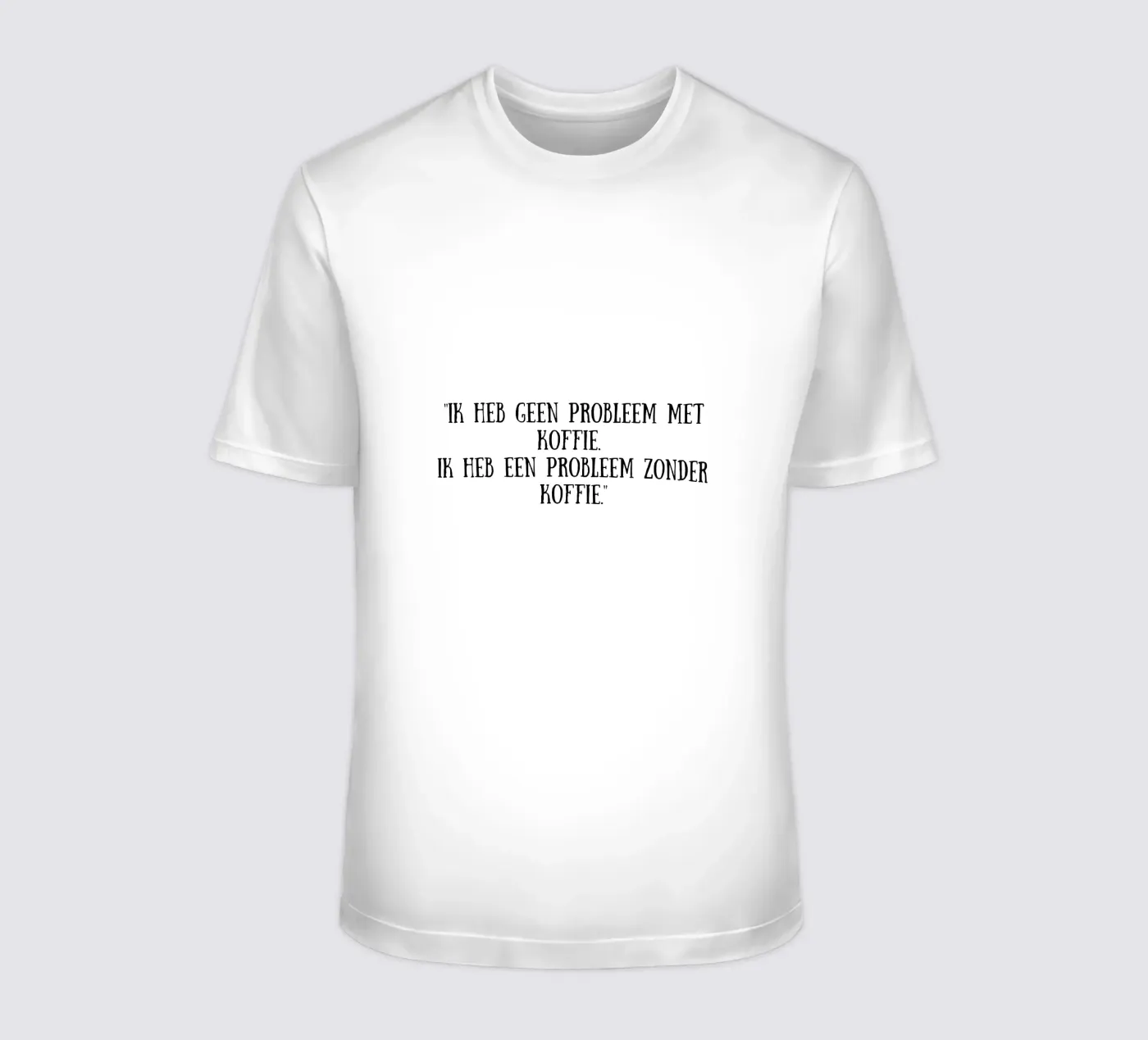 Coffee t-shirt da Quotes of the day