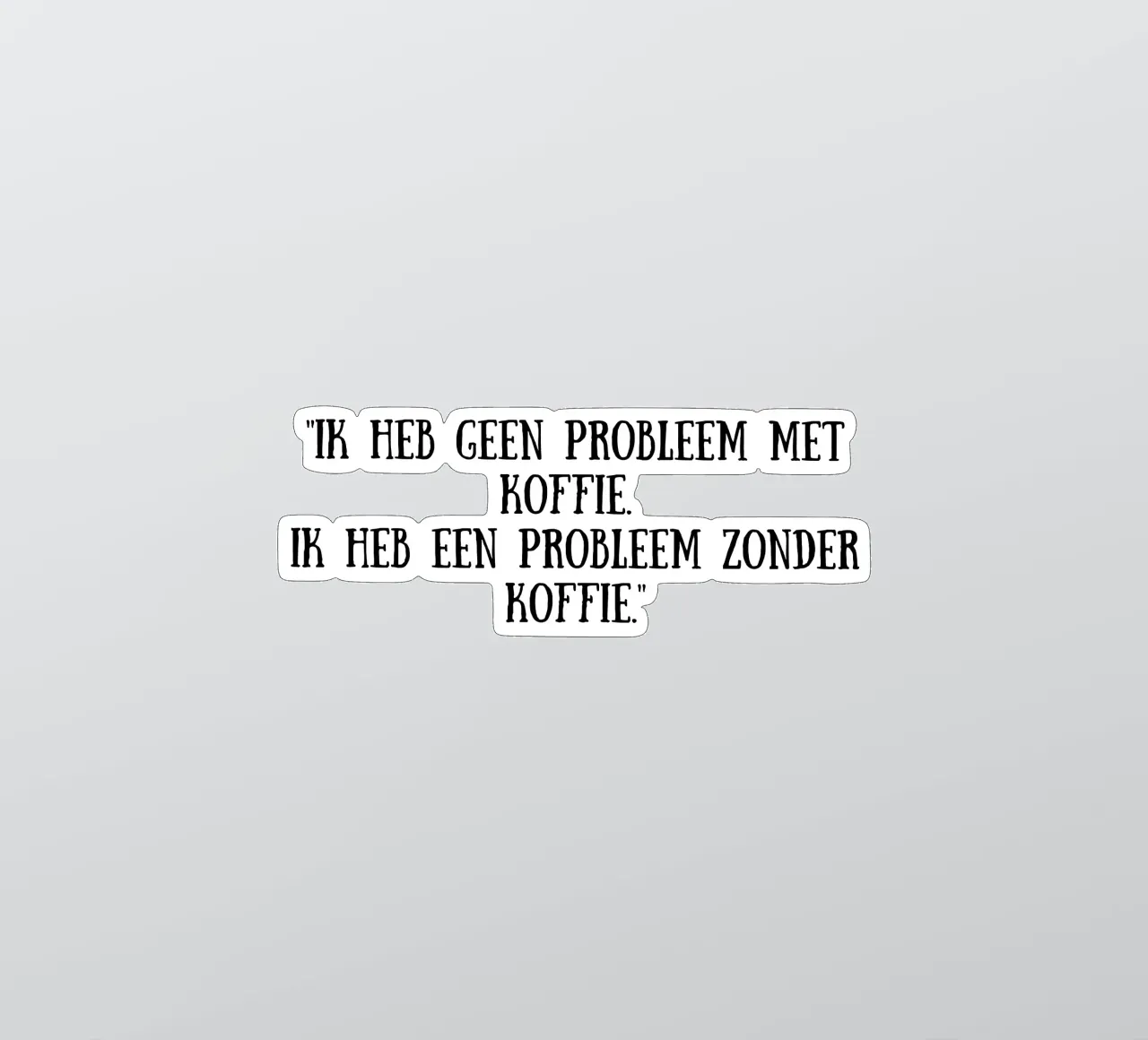 Coffee adesivo da Quotes of the day