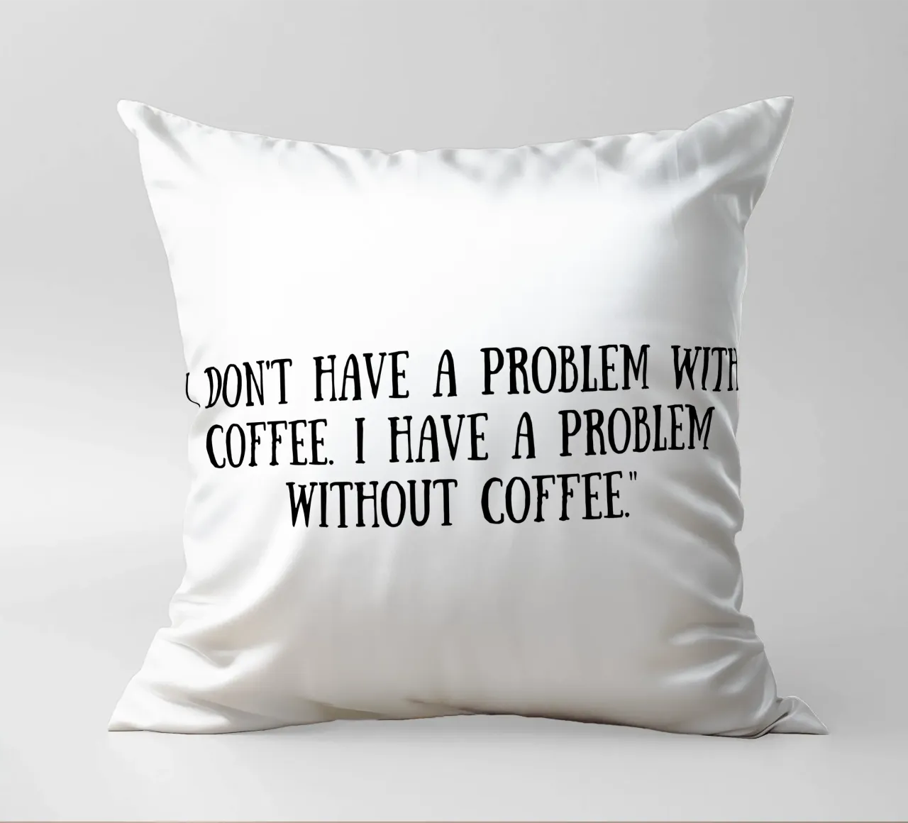 Caffè cuscino da Quotes of the day