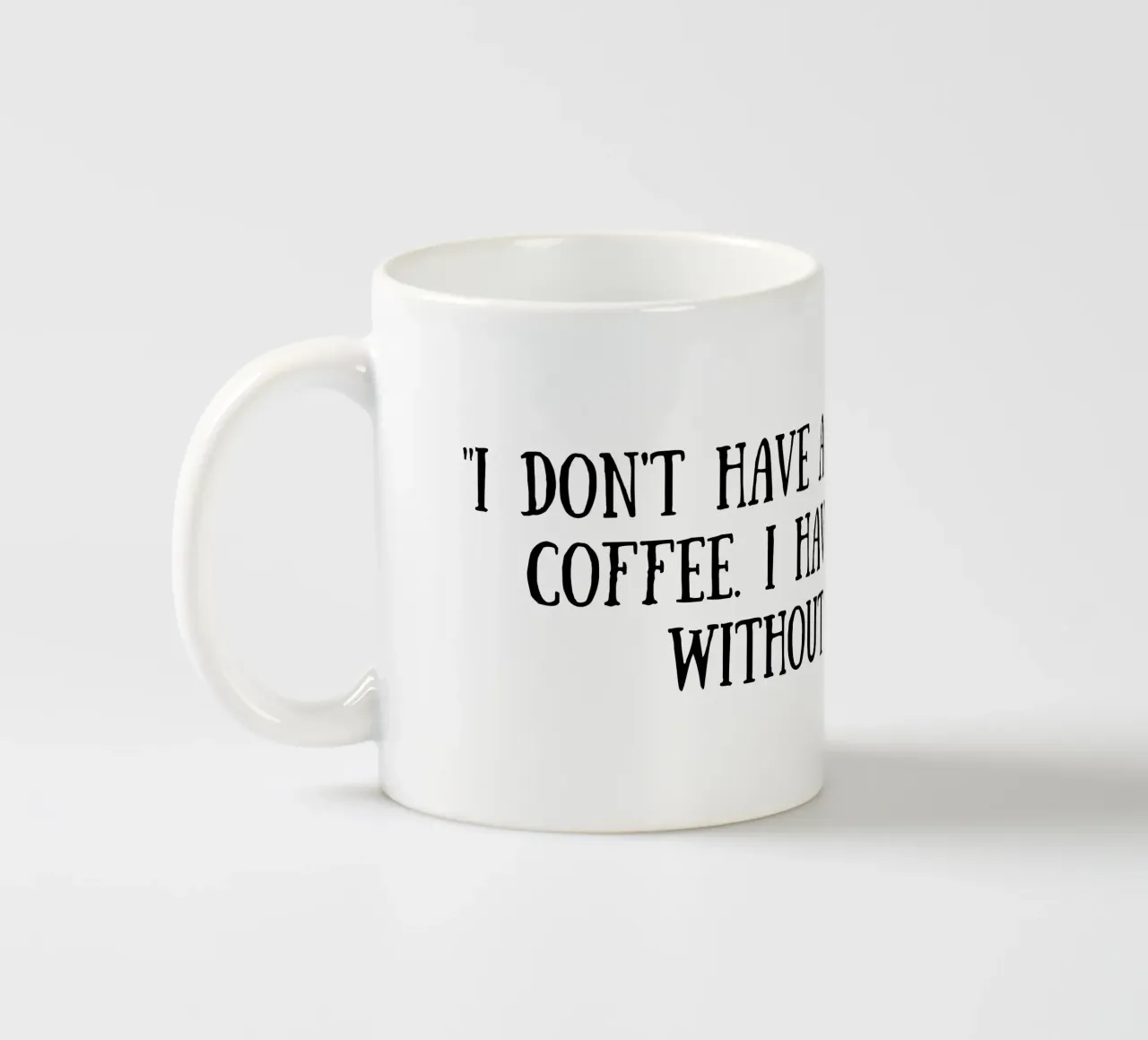 Café taza de cerámica de Quotes of the day
