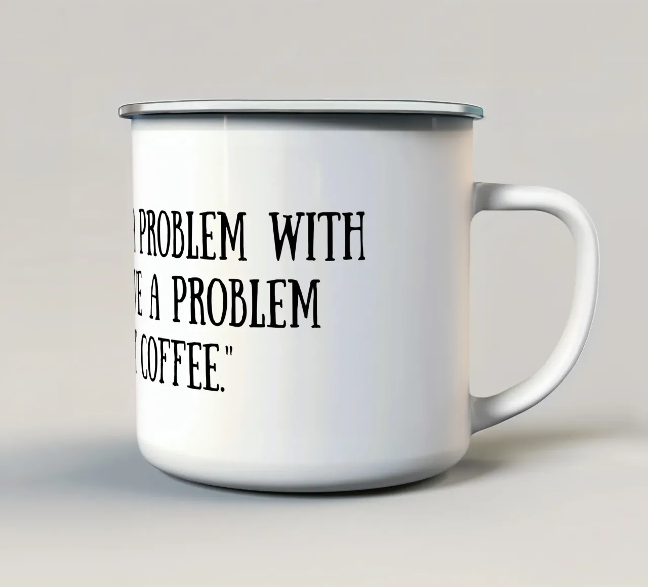 Coffee enamel mug by Quotes of the day
