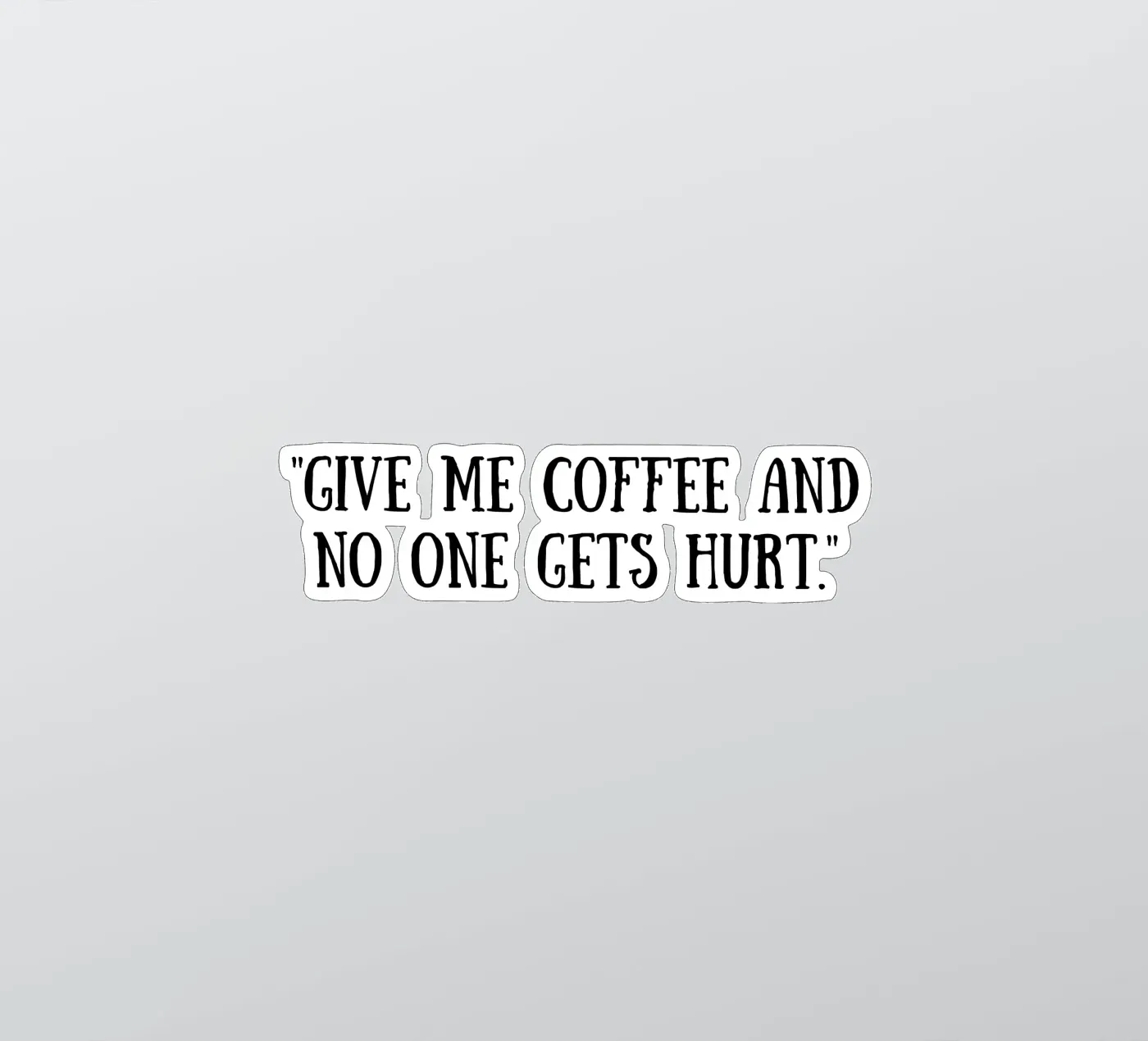 Coffee adesivo da Quotes of the day