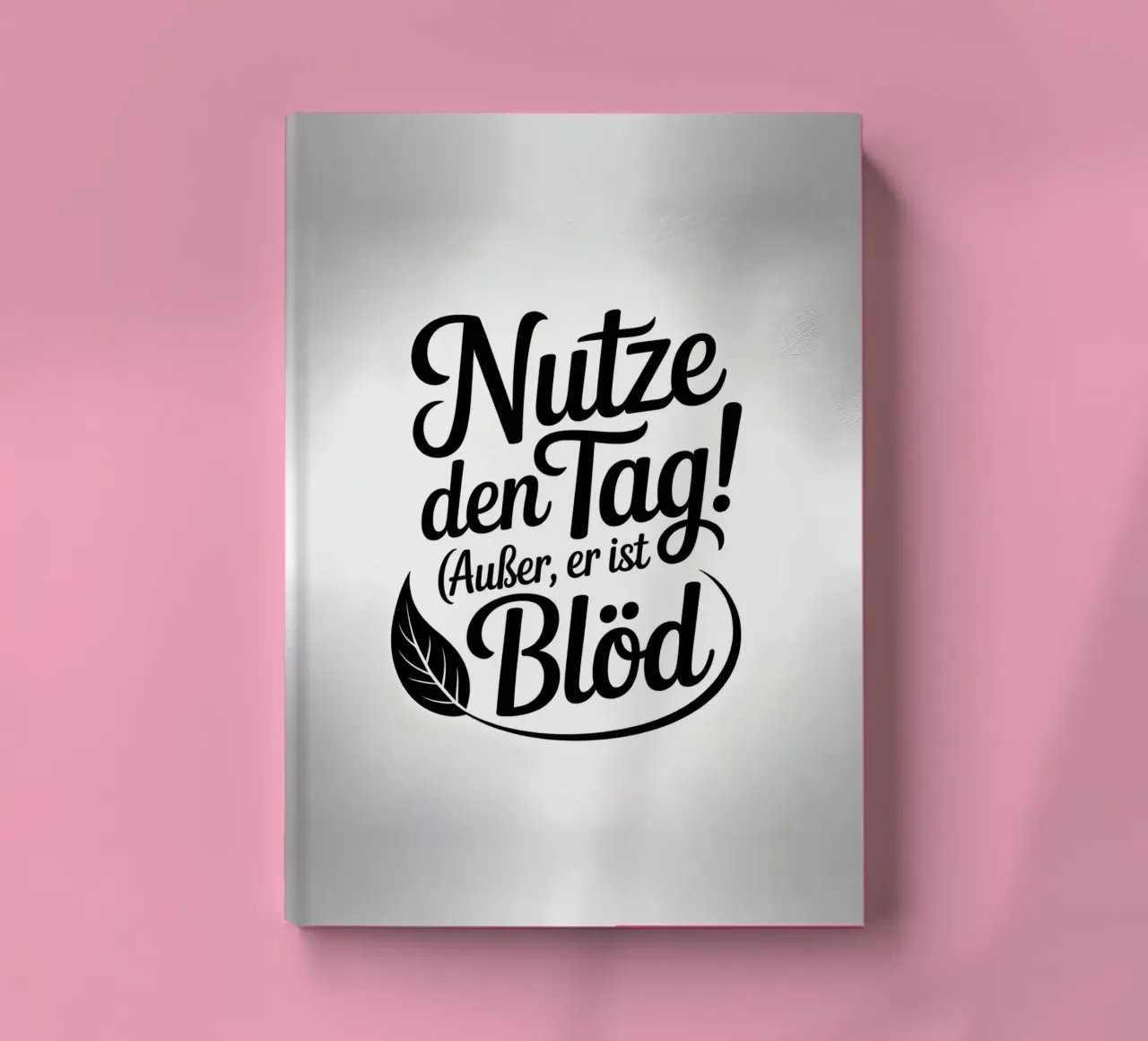 Nutze den Tag notebook by Aphorismiker