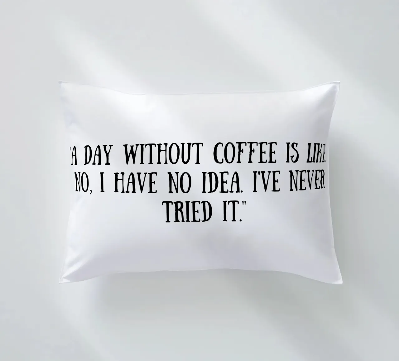 Caffè cuscino da Quotes of the day