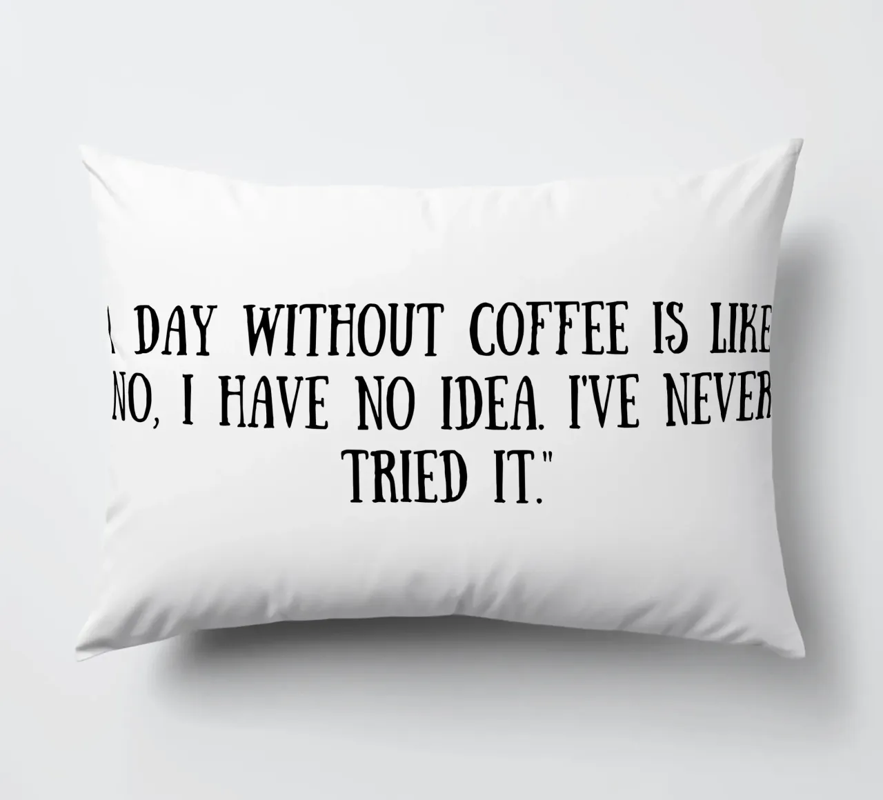 Caffè cuscino da Quotes of the day