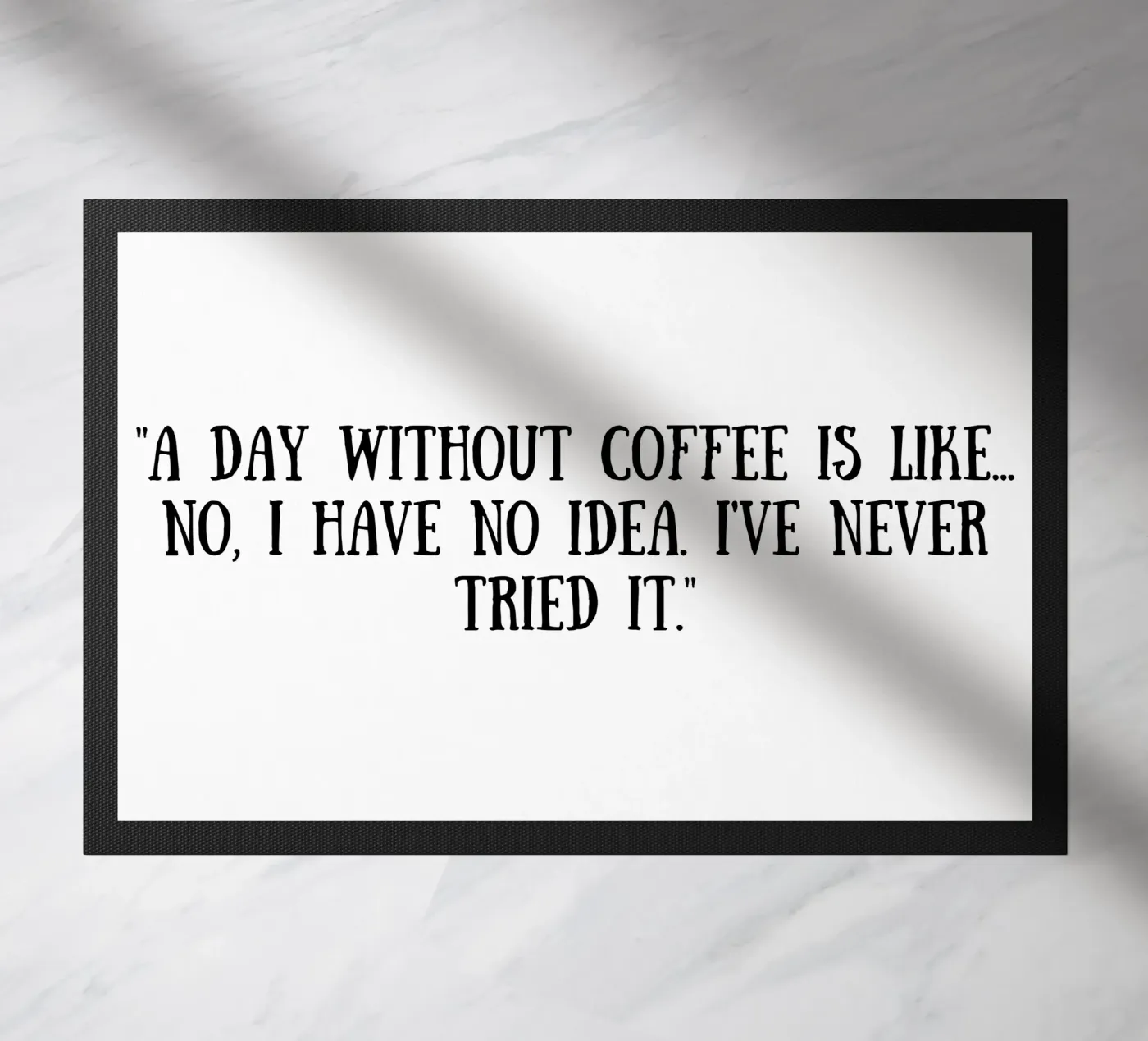 Kaffee Fußmatte von Quotes of the day