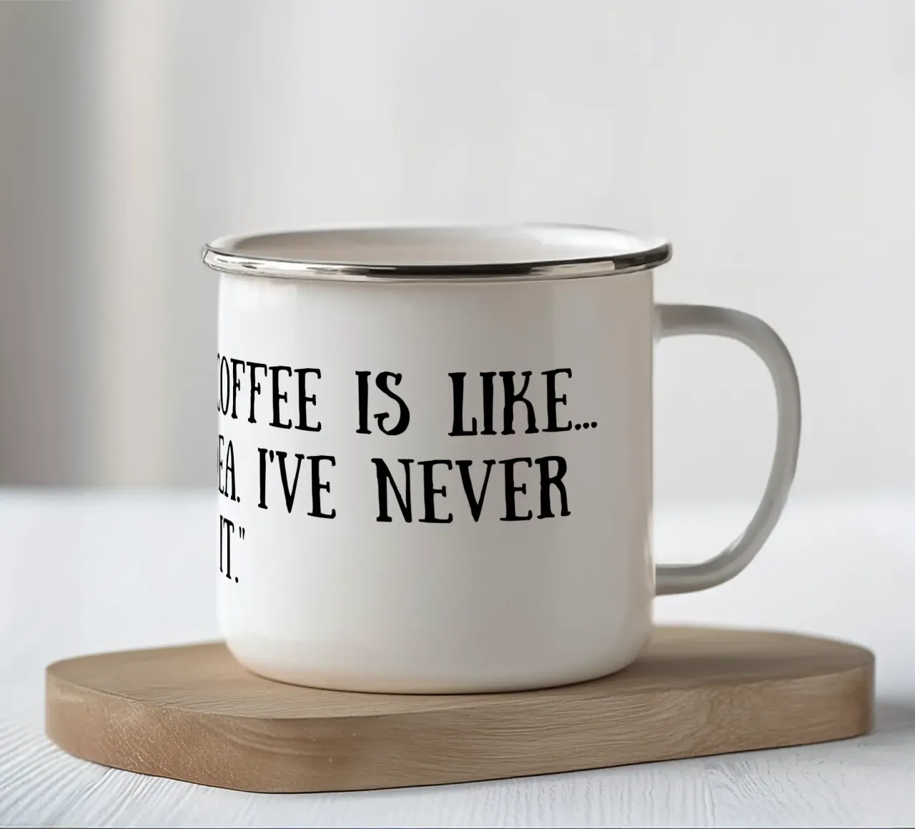 Kaffee Emaille Tasse von Quotes of the day
