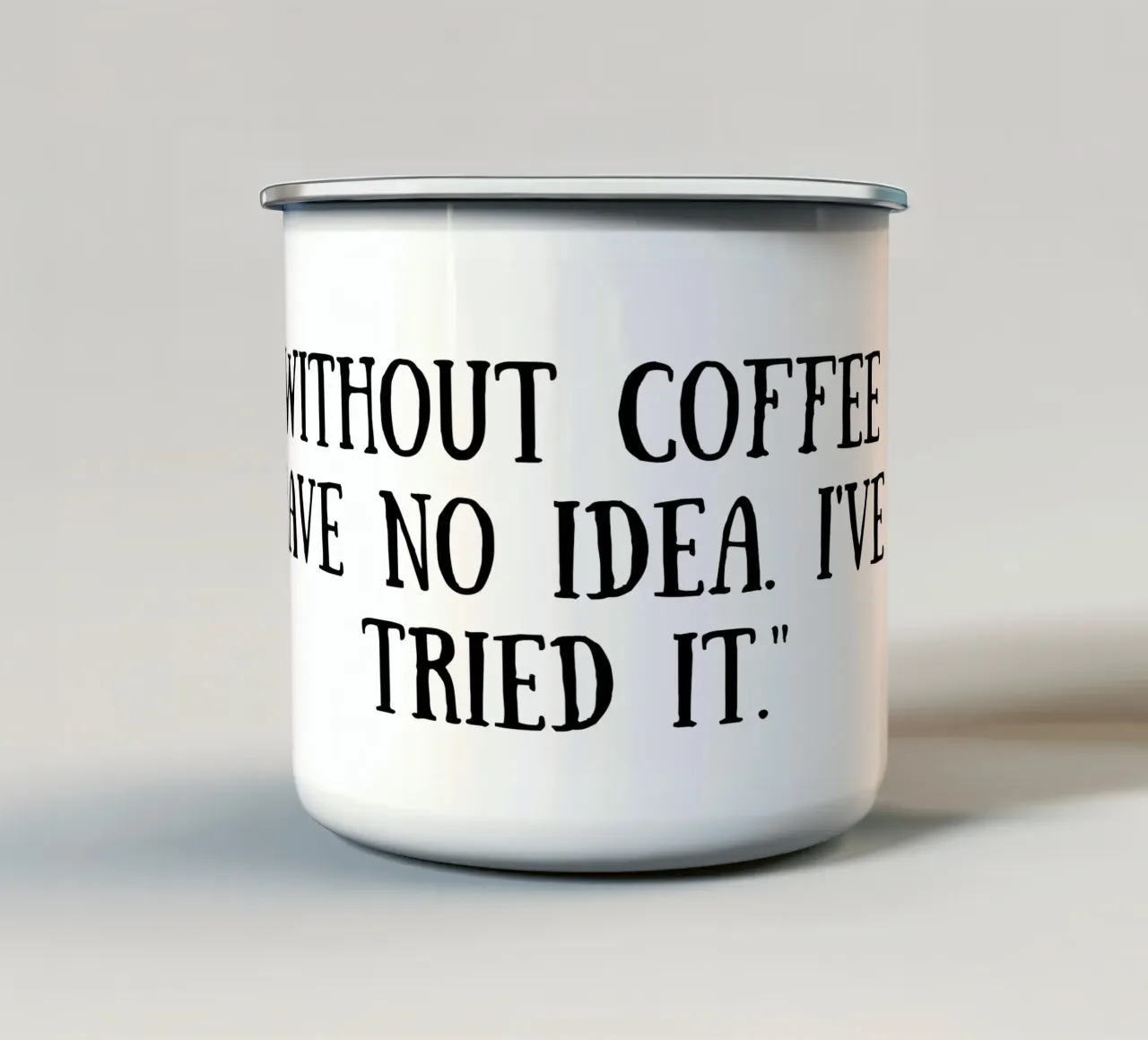 Kaffee Emaille Tasse von Quotes of the day