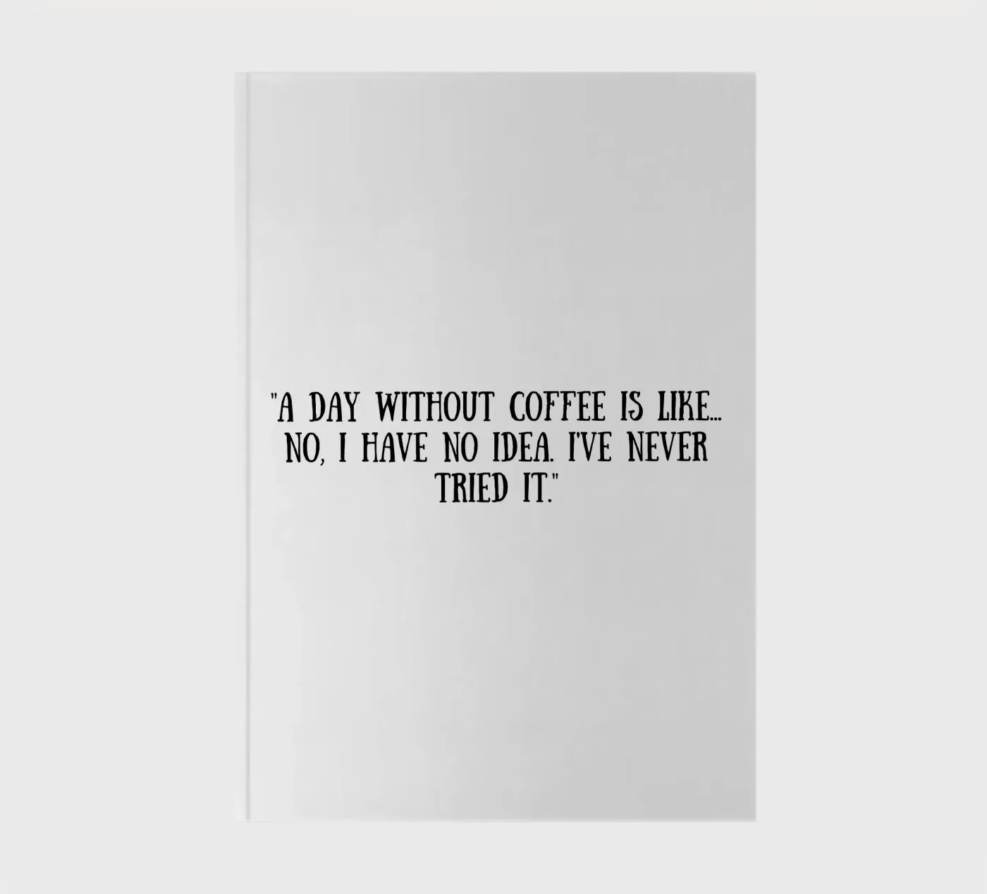 Caffè quaderno da Quotes of the day