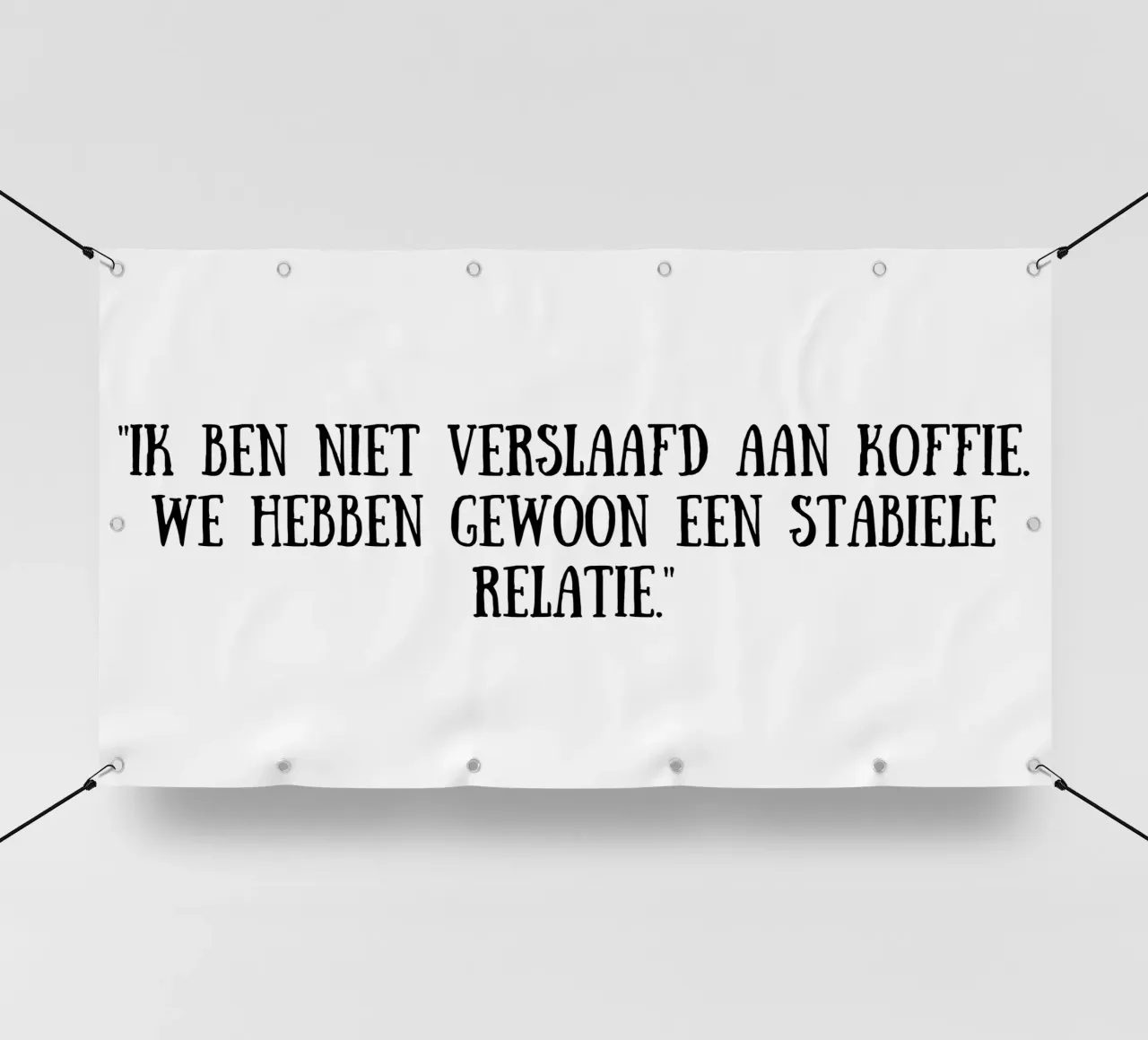 Café lonas publicitarias de Quotes of the day