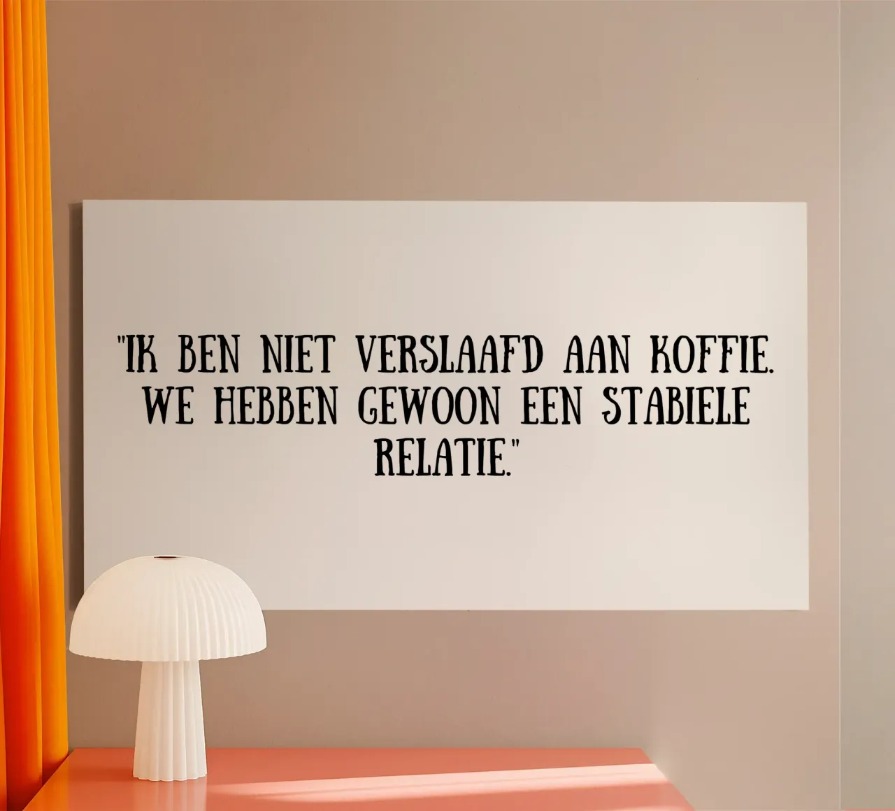 Caffè tela da Quotes of the day