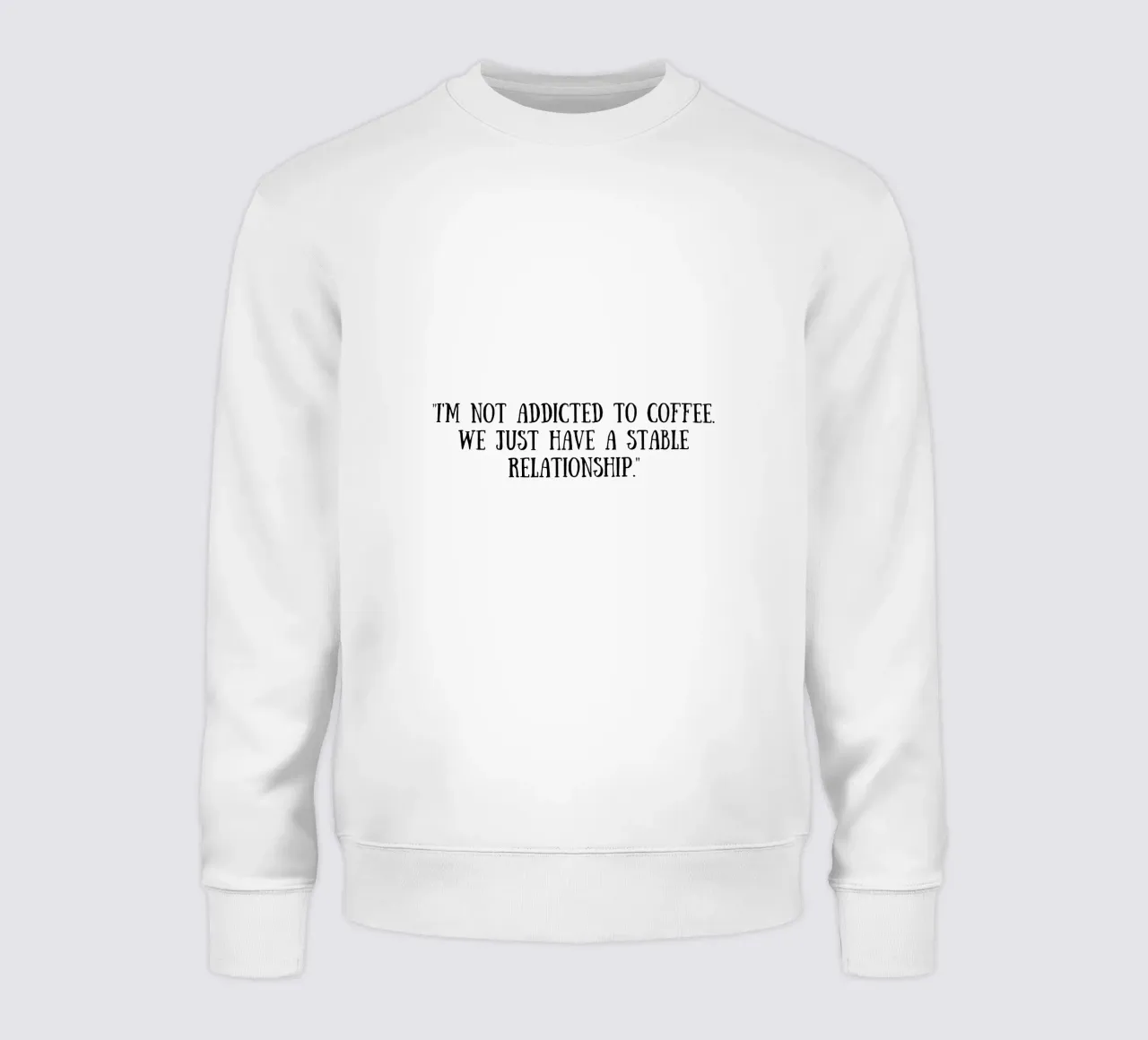 Koffie sweatshirt van Quotes of the day