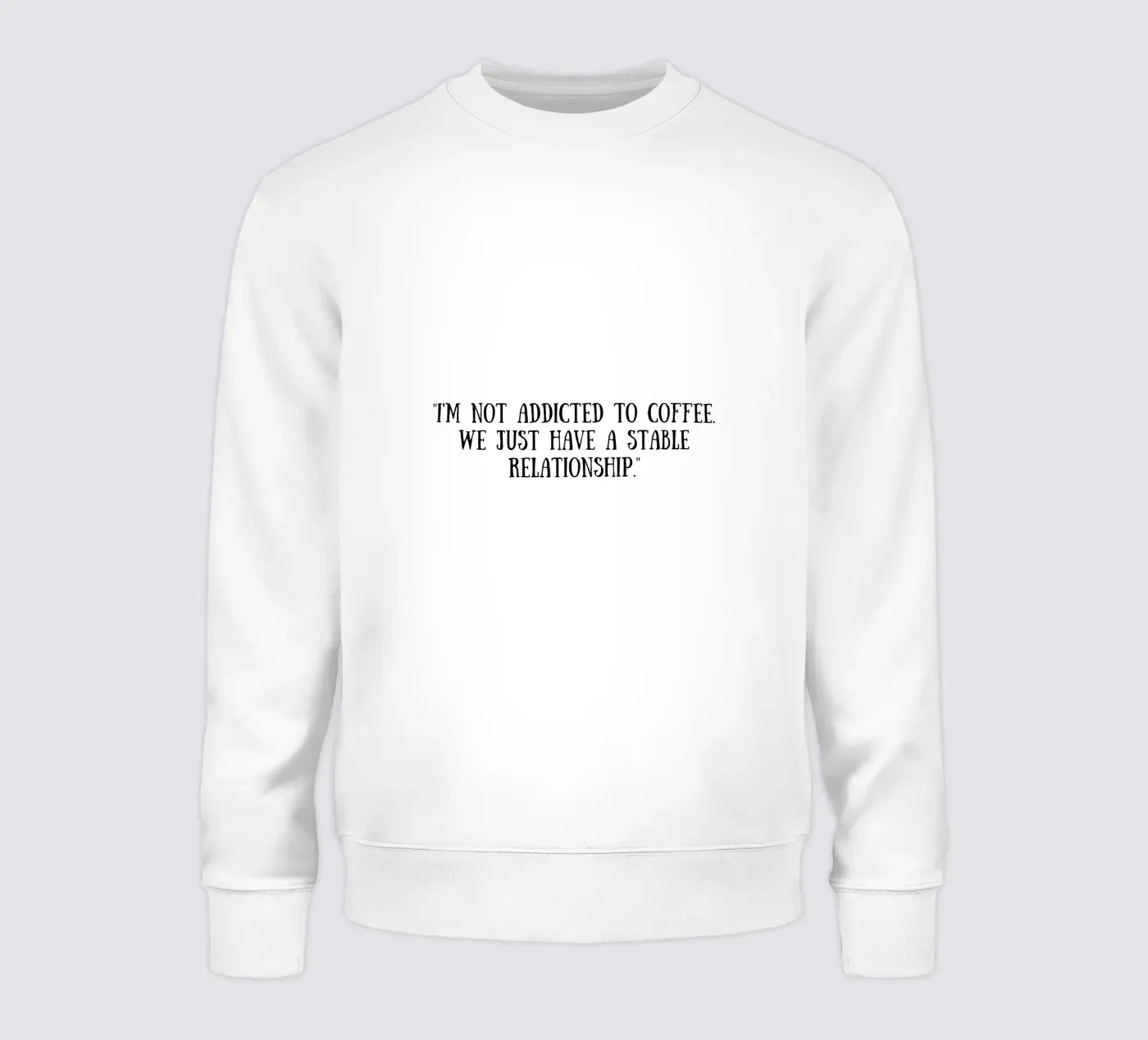 Coffee felpa da Quotes of the day