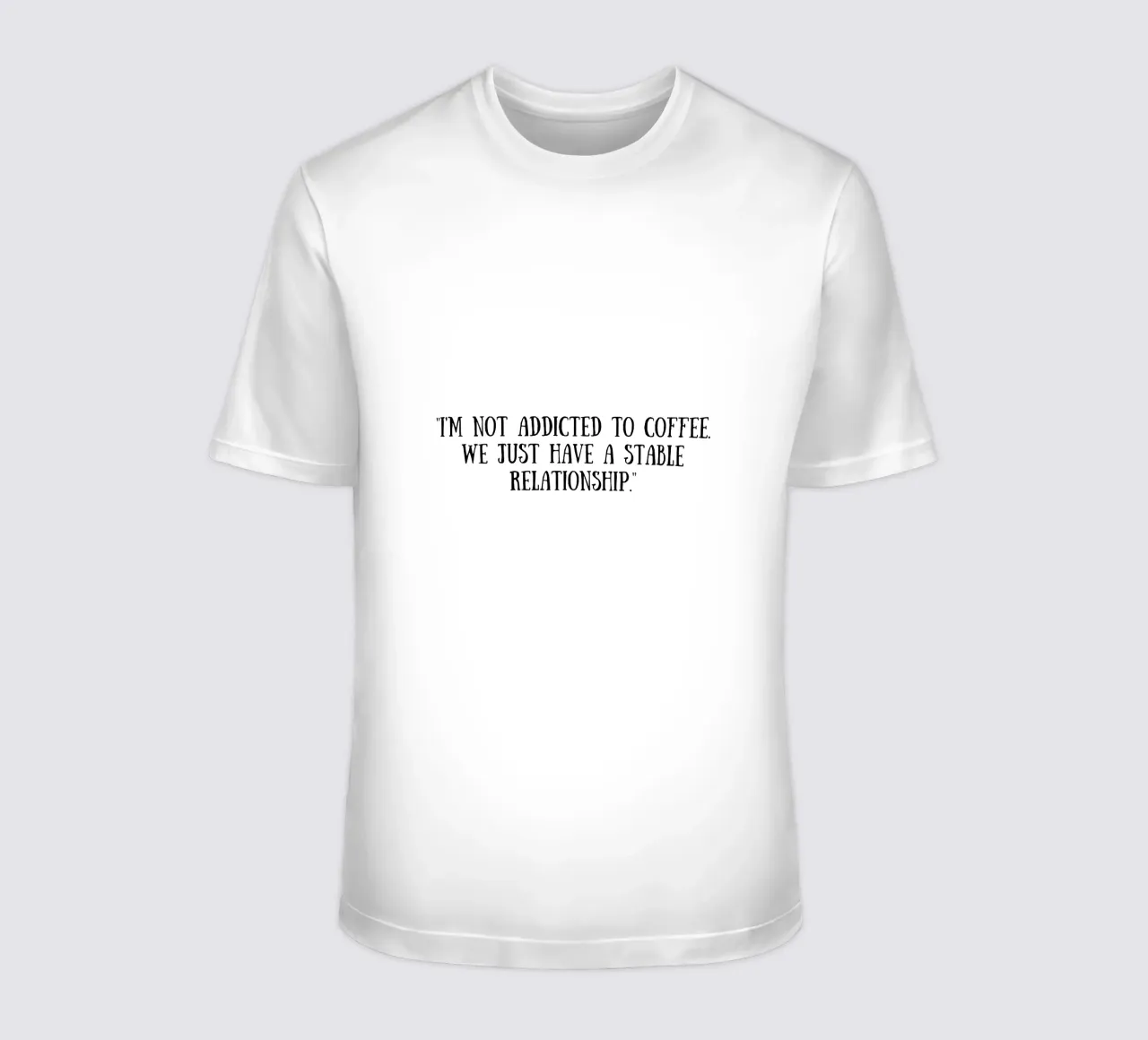 Caffè t-shirt da Quotes of the day