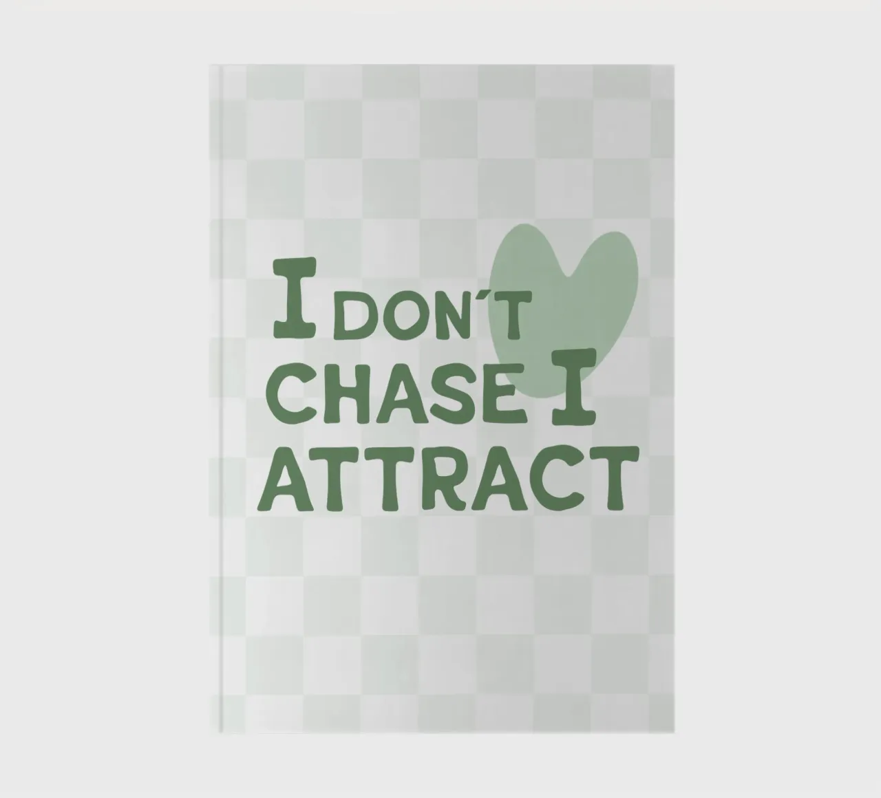 I don´t chase I attract notebook by be.