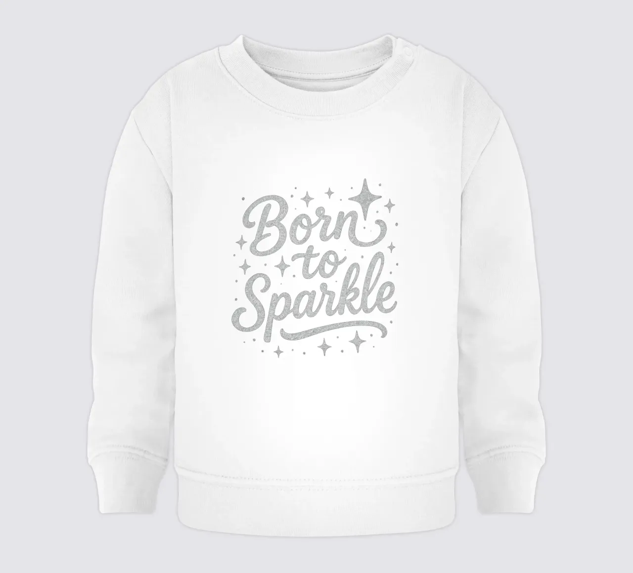 Born to sparkle message in shiny silver lettering baby sweatshirt by DesignDoodle