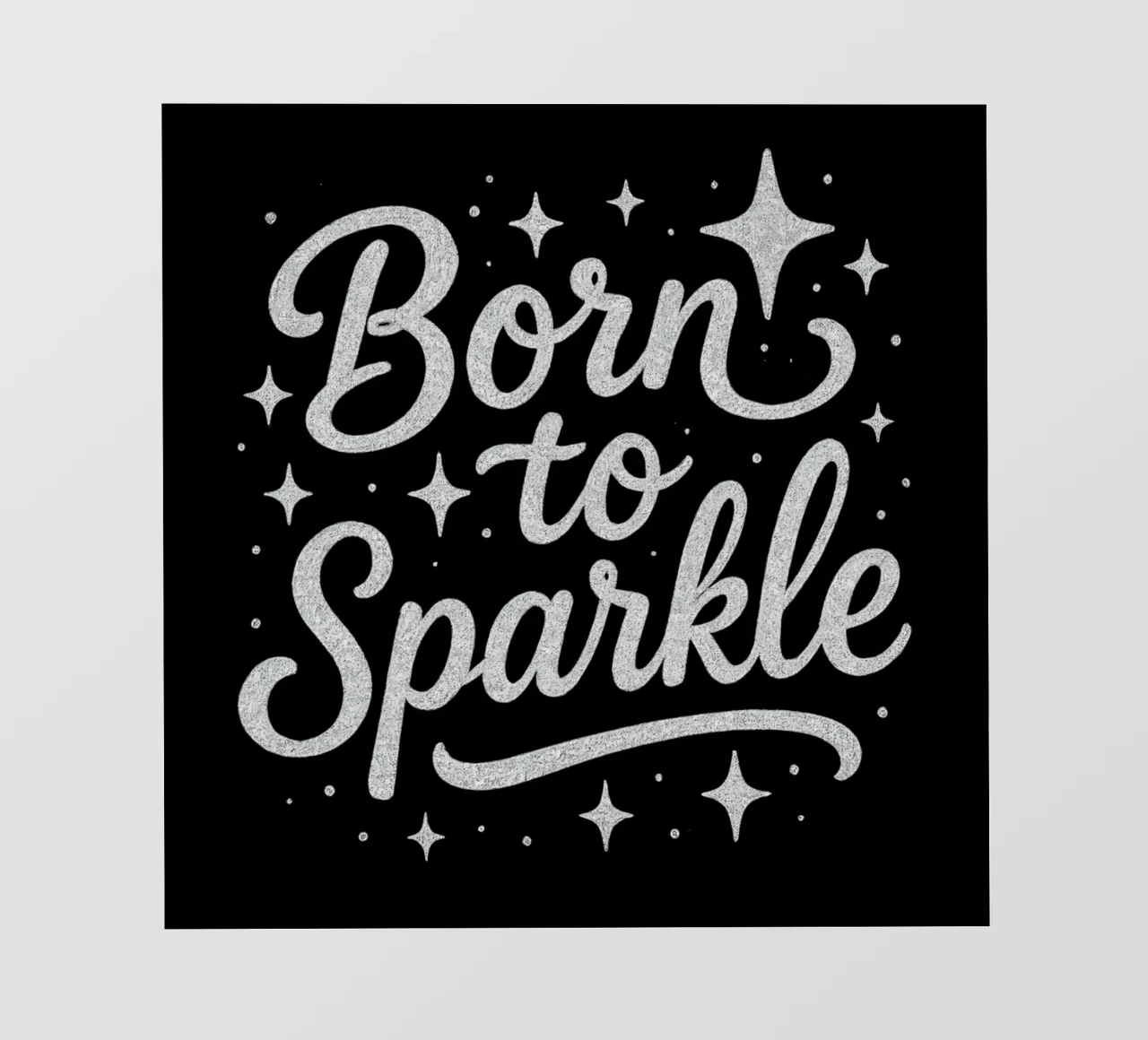 Messaggio "Born to sparkle" (nato per brillare) in lettere d'argento lucido telo in pvc da DesignDoodle