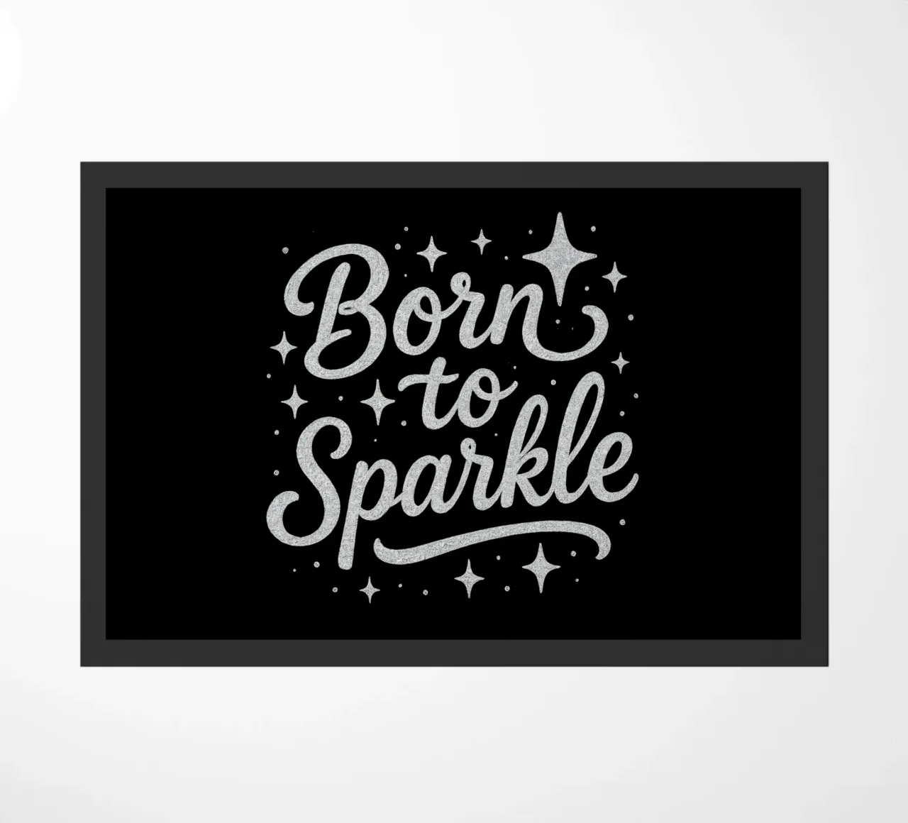 Messaggio "Born to sparkle" (nato per brillare) in lettere d'argento lucido zerbino da DesignDoodle