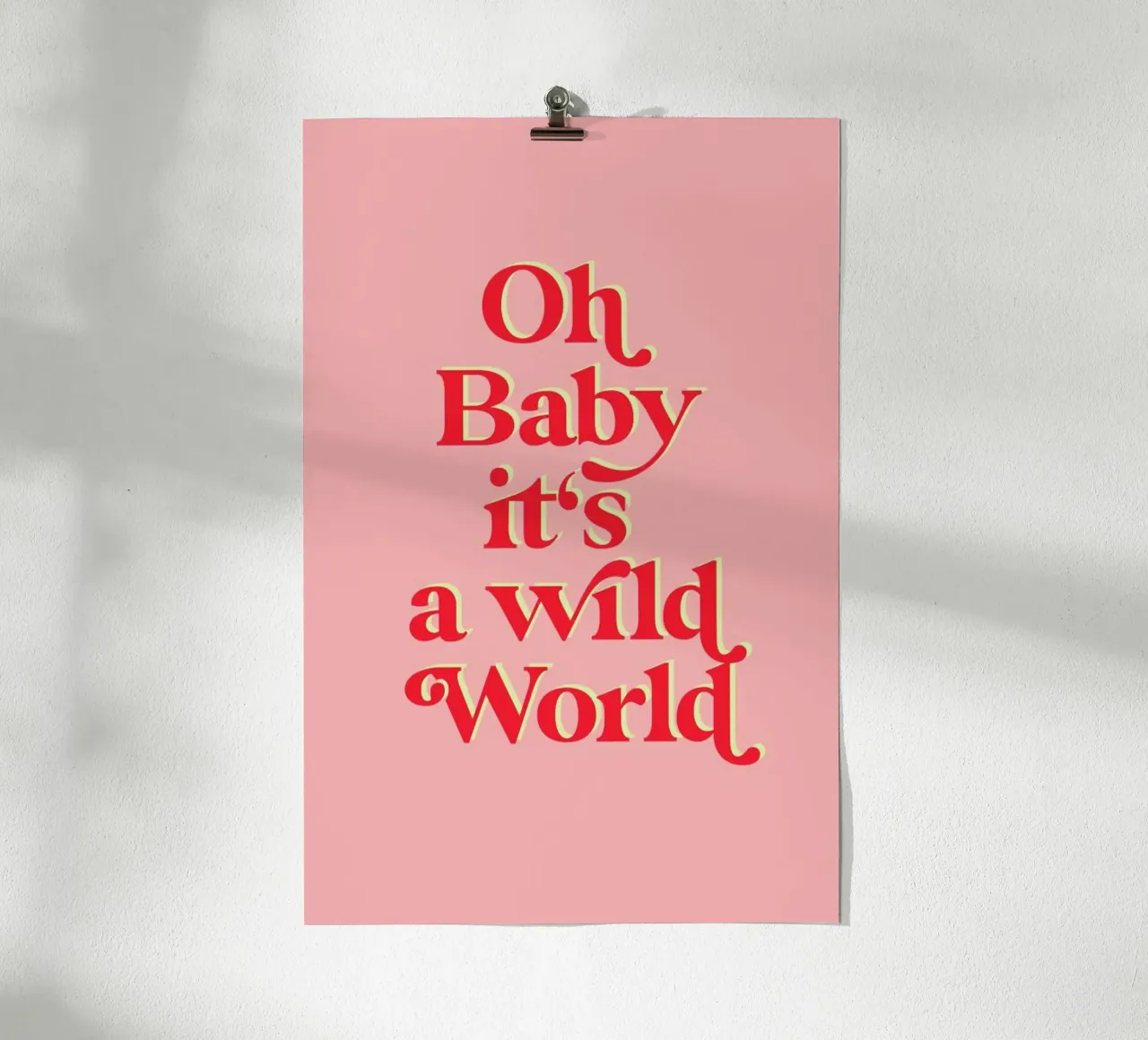 Oh Baby Its A Wild World poster by neon* fotografie