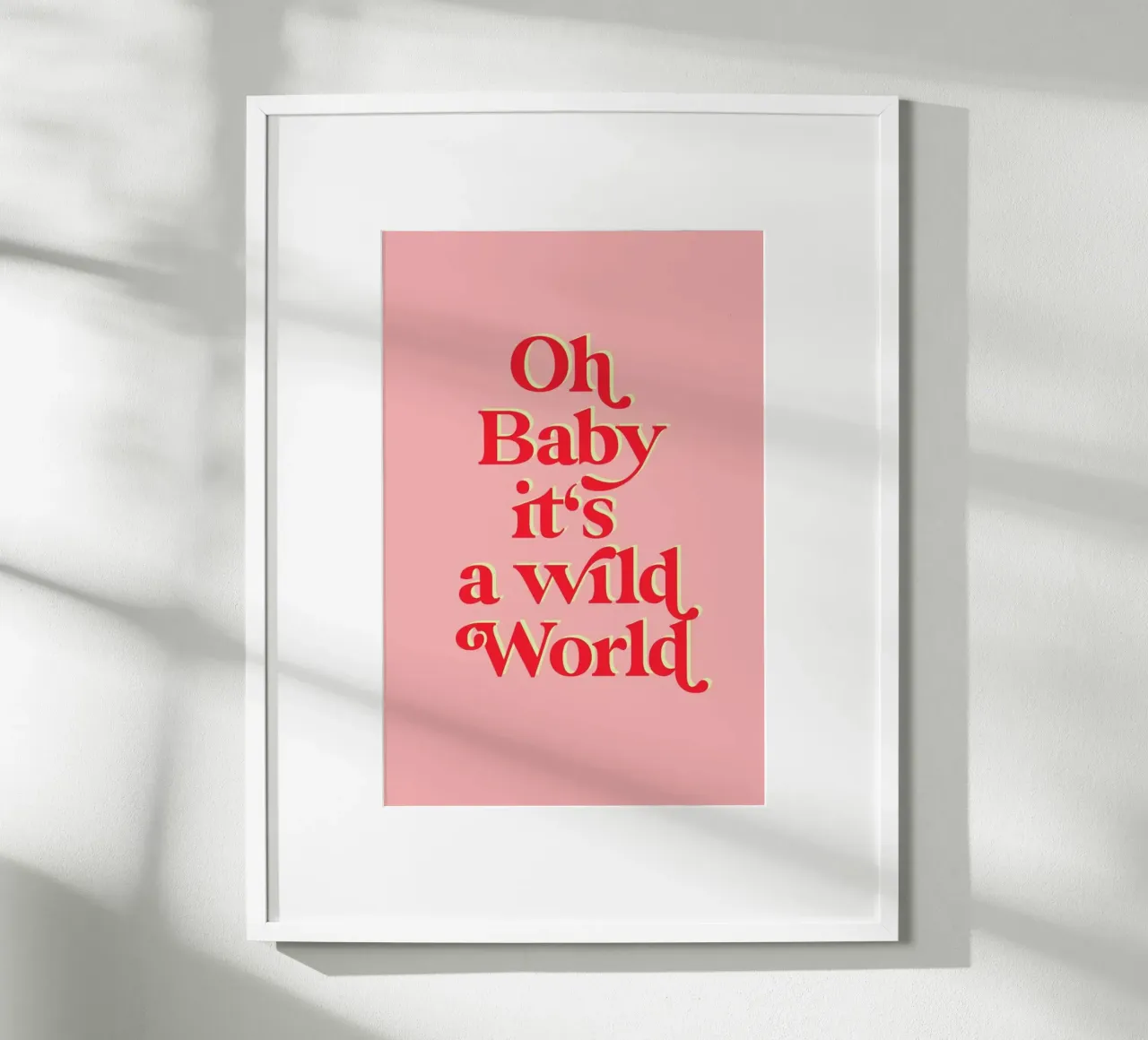 Oh Baby Its A Wild World poster by neon* fotografie