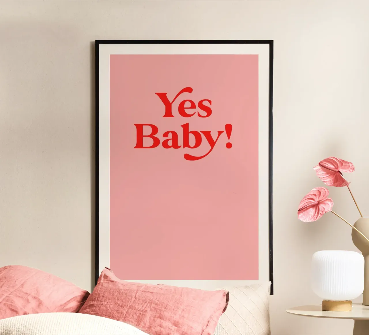 Yes Baby Quote poster with aluminum frame by neon* fotografie