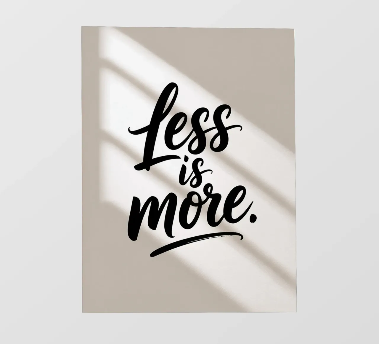 Less Is More - Minimalist Handwritten Quote backlit film by logic