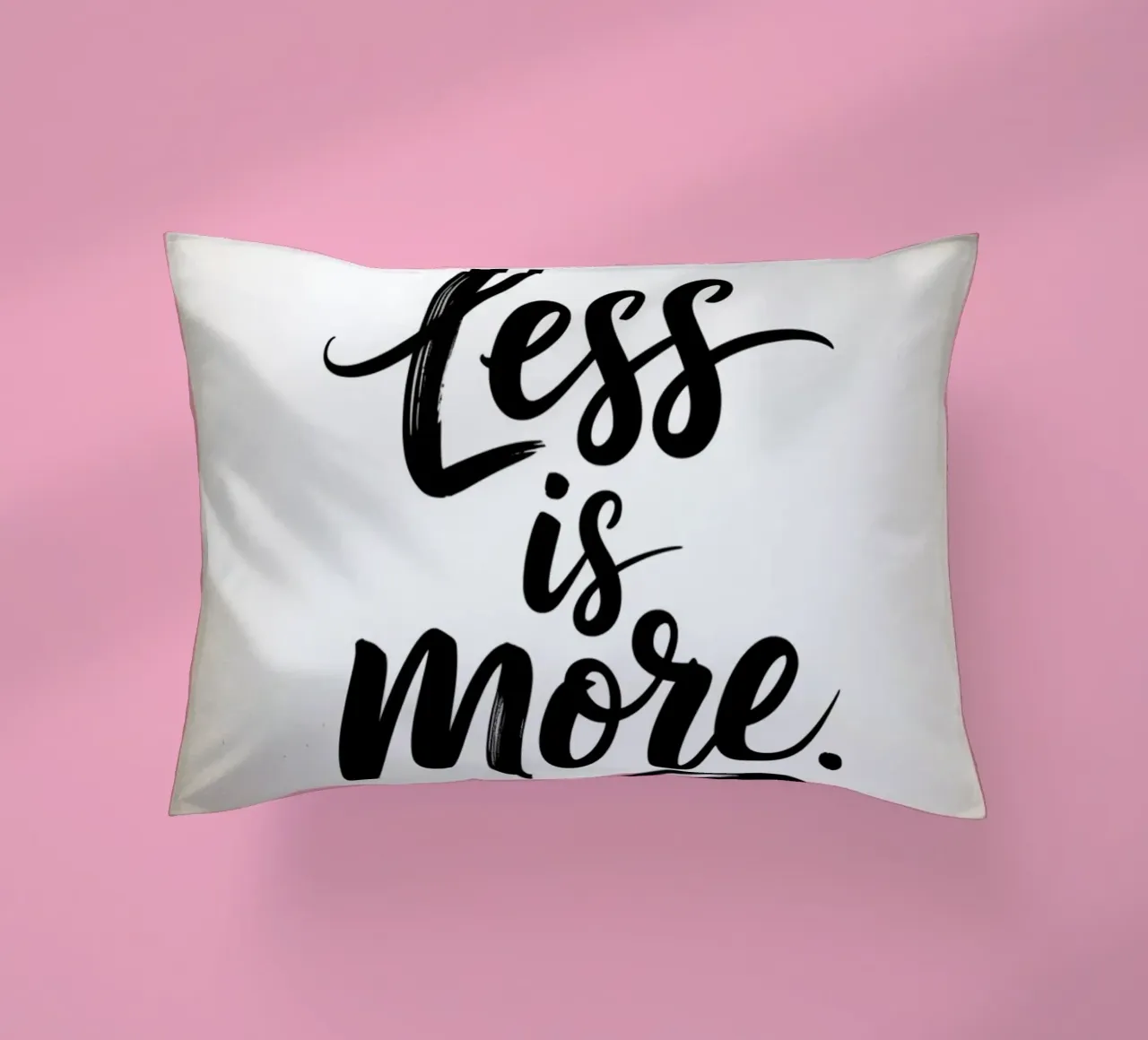 Less Is More - Minimal Quote cuscino da logic