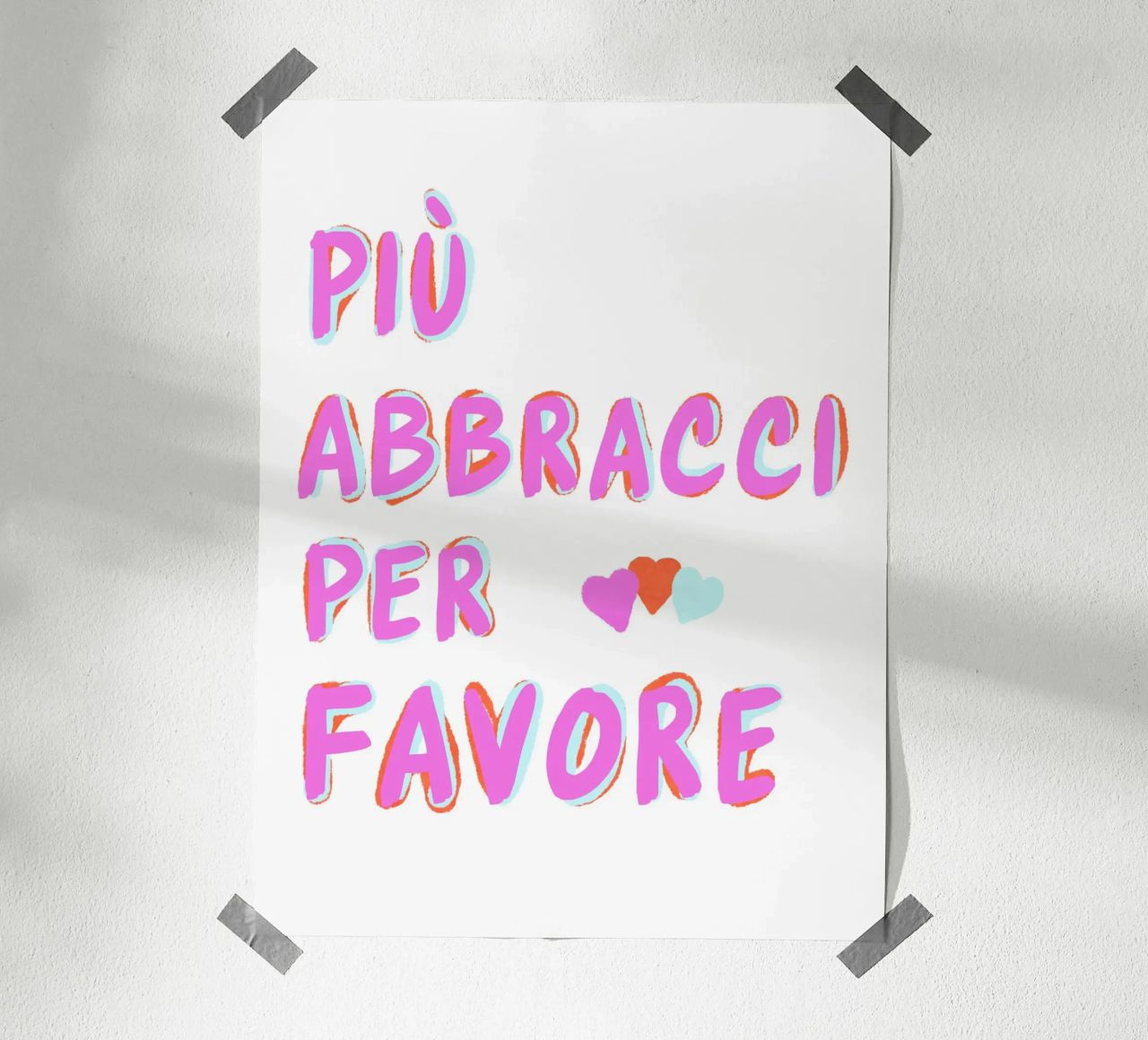 Più abbracci per favore carta hahnemühle da Carinaprint