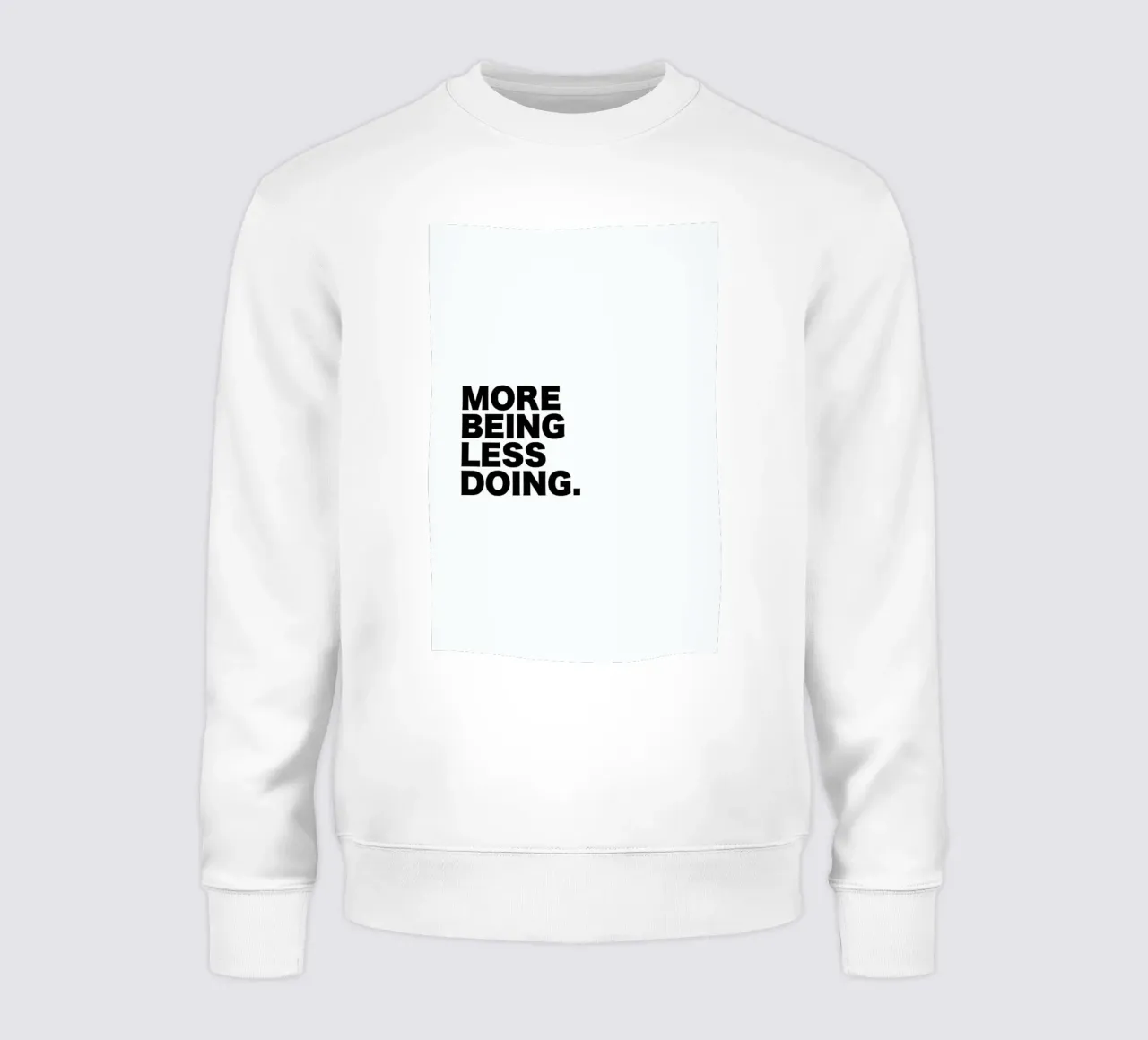 More Being Less Doing Quote sweat de George Griefy