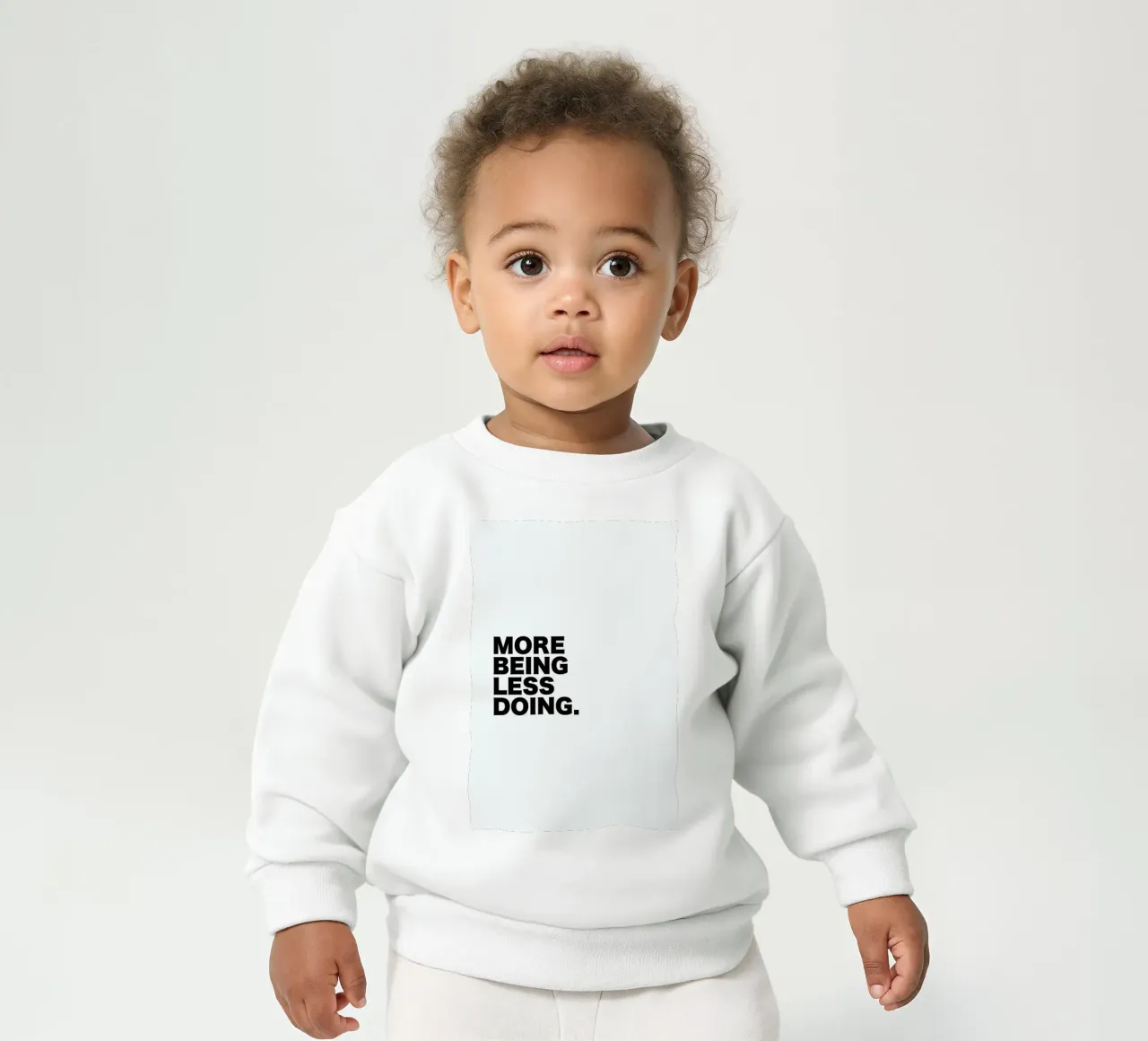 More Being Less Doing Quote baby sweatshirt van George Griefy