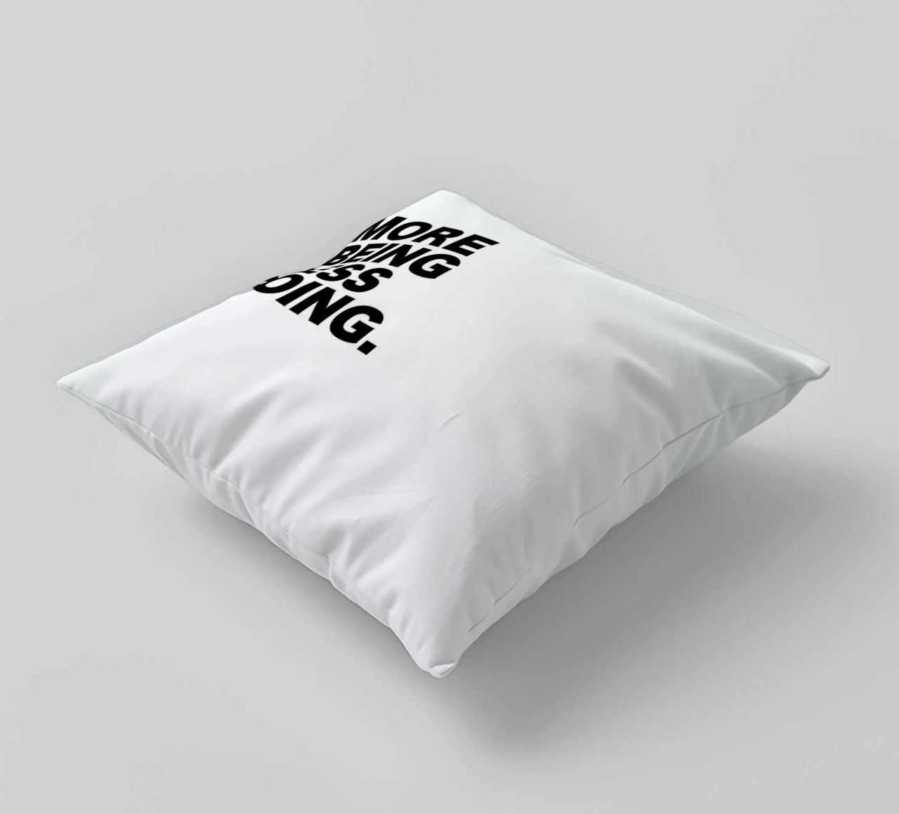 More Being Less Doing Quote cuscino da George Griefy