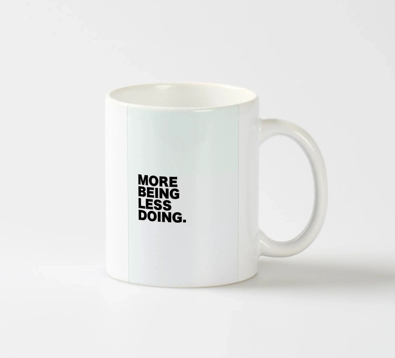 More Being Less Doing Quote tazza in ceramica da George Griefy