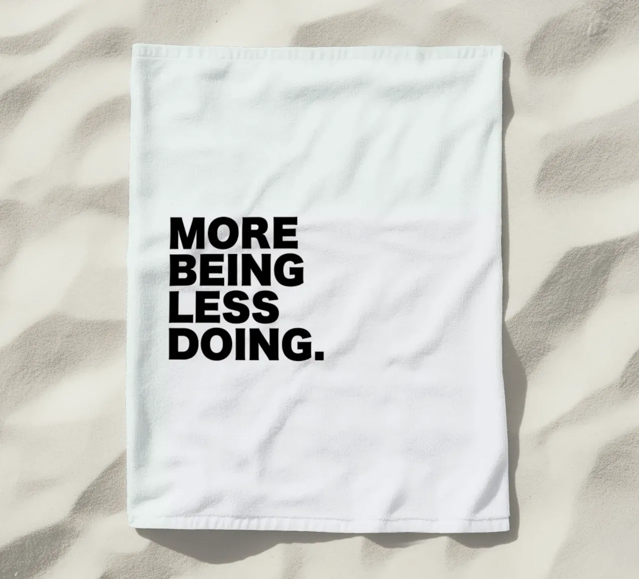 More Being Less Doing Quote toalla de playa de George Griefy