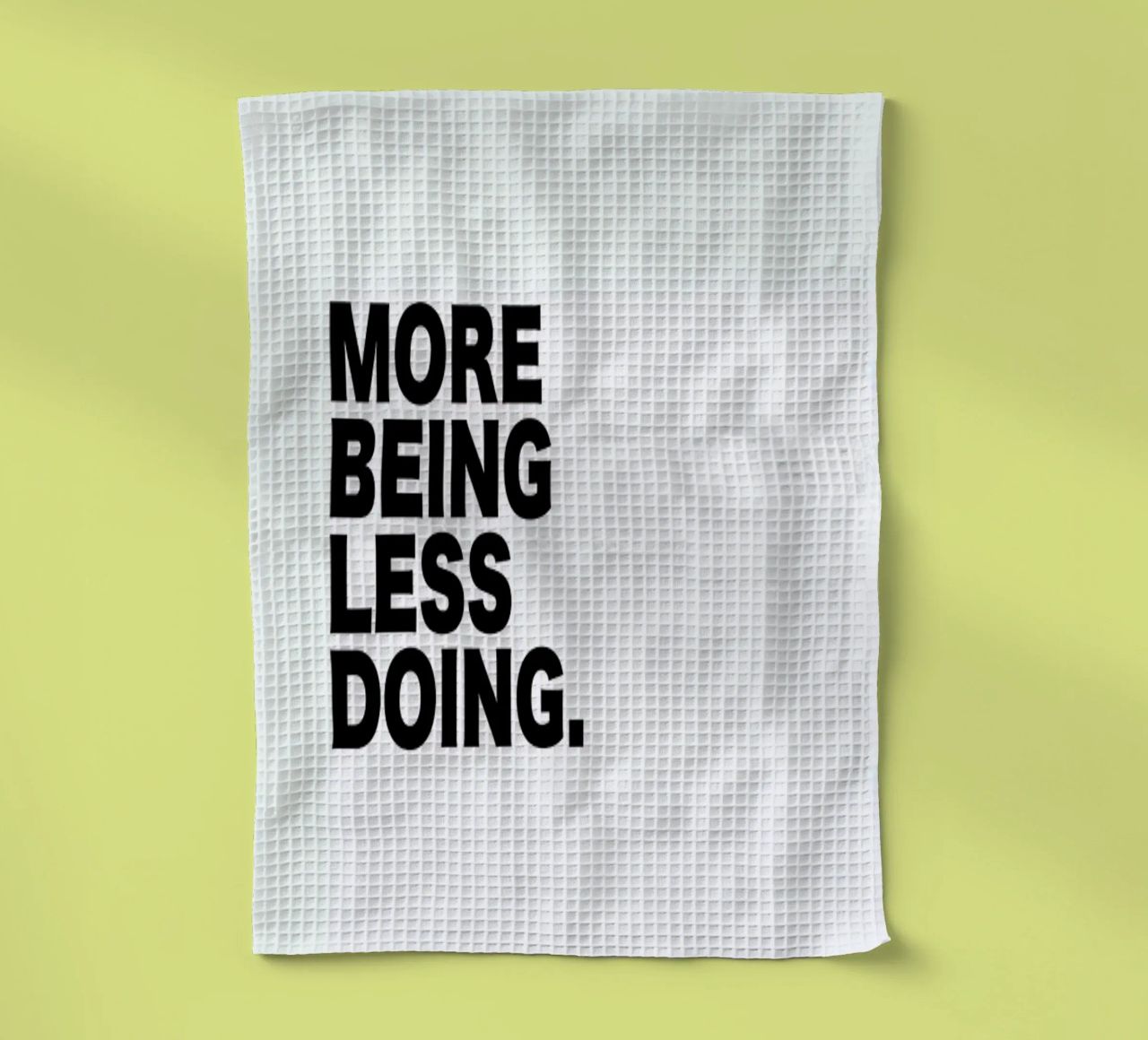 More Being Less Doing Quote canovaccio da cucina da George Griefy