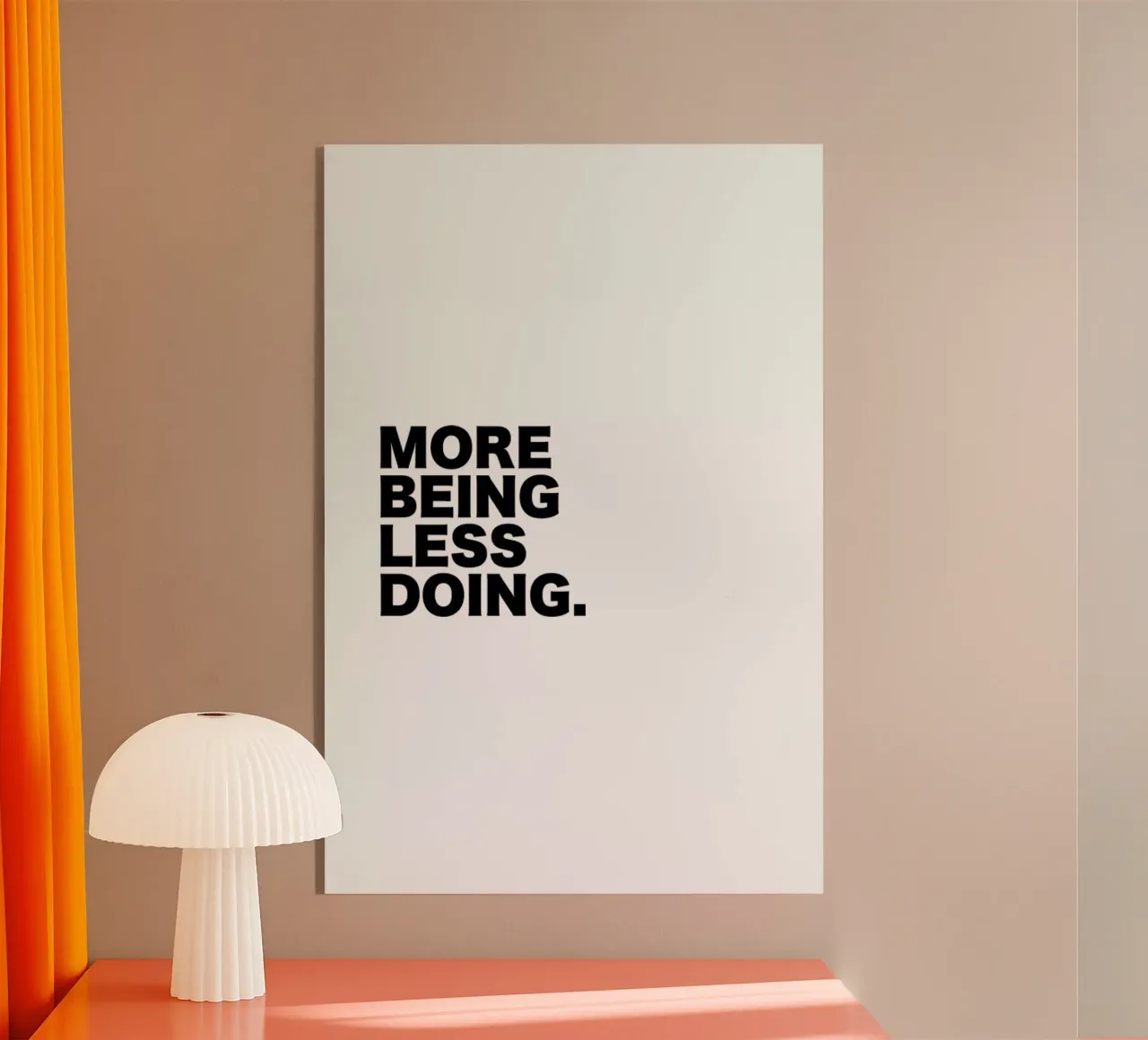 More Being Less Doing Quote plexiglass da George Griefy