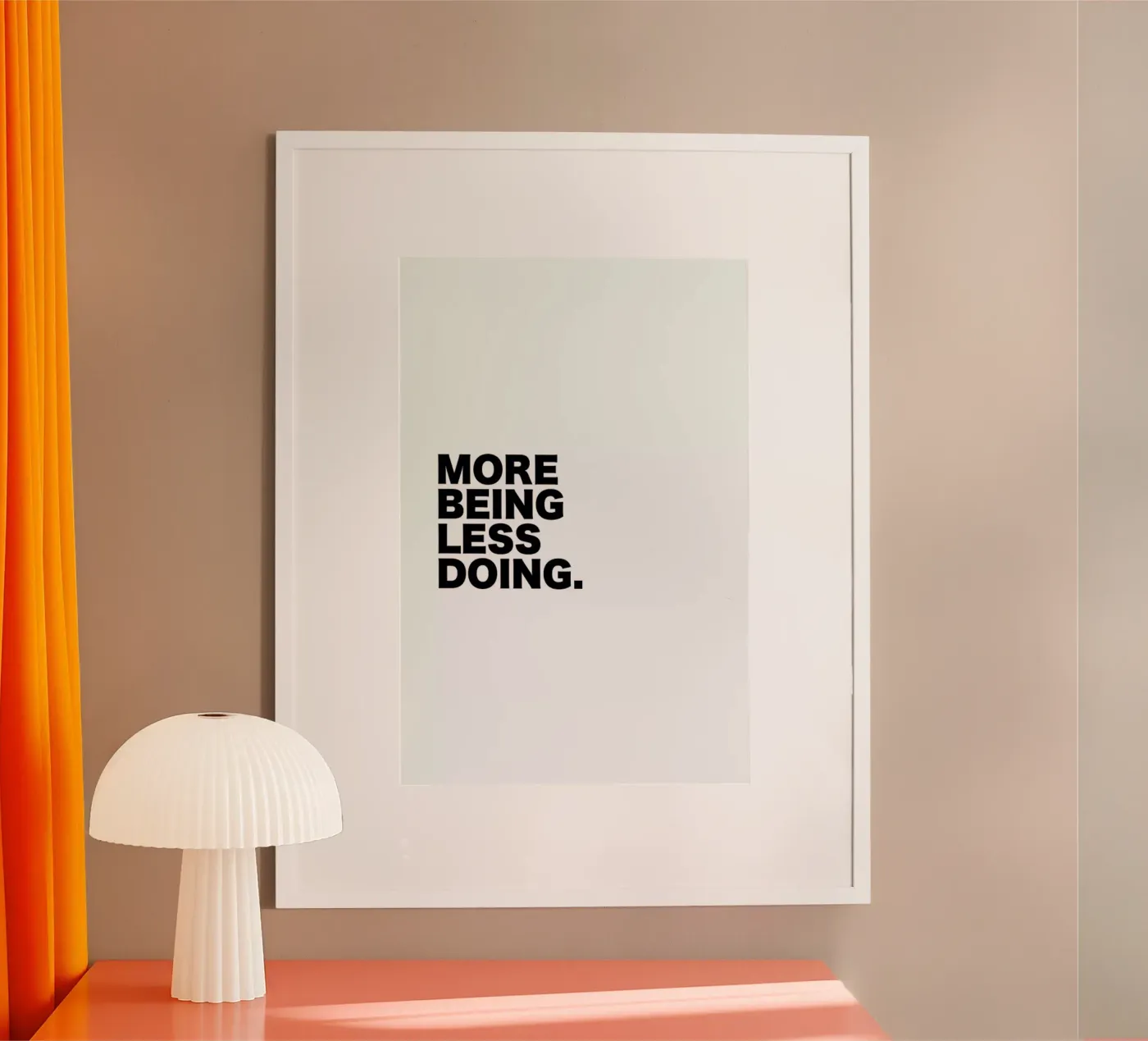More Being Less Doing Quote poster da George Griefy