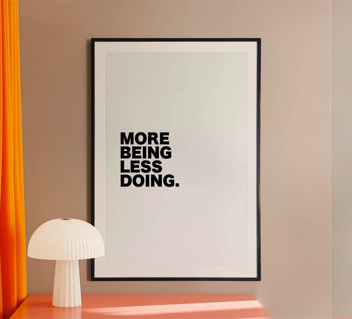 More Being Less Doing Quote poster da George Griefy