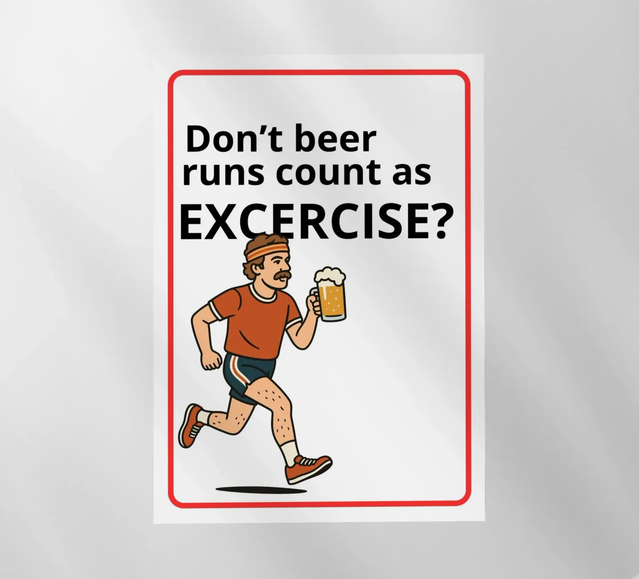 Don't beer runs count as excercise? film rétro-éclairé de ramosashop