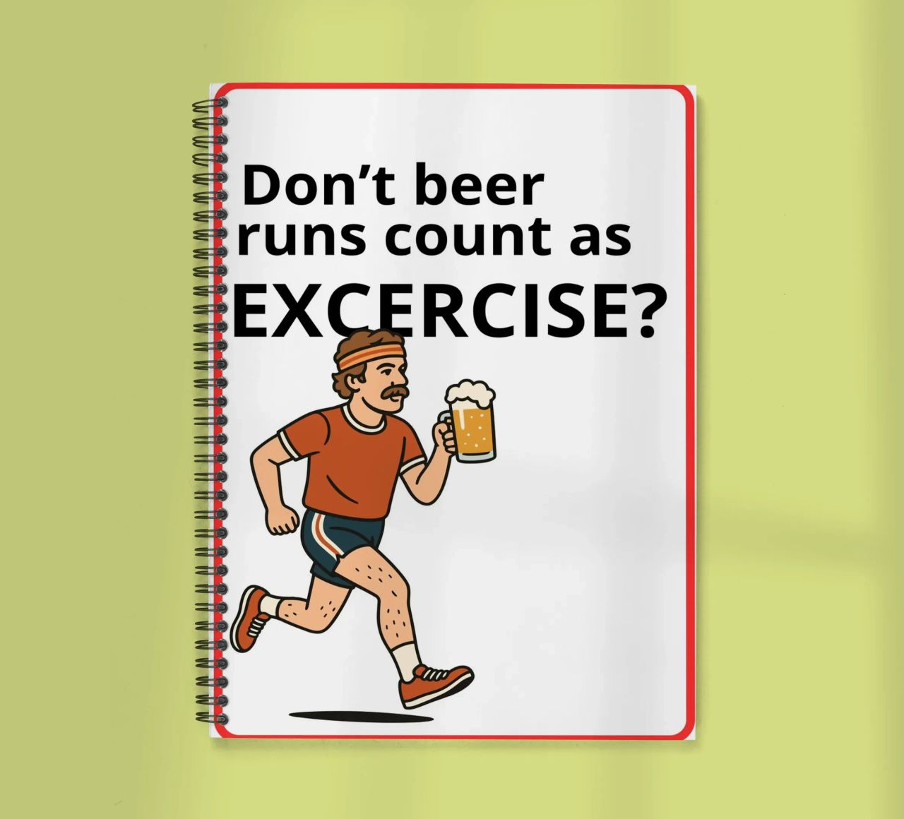 Don't beer runs count as excercise? spiral notebook by ramosashop