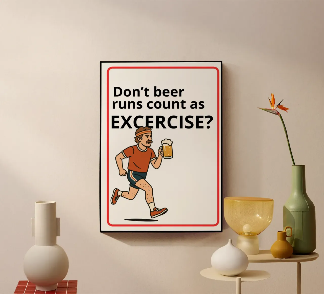 Don't beer runs count as excercise? Acryl-Glas von ramosashop