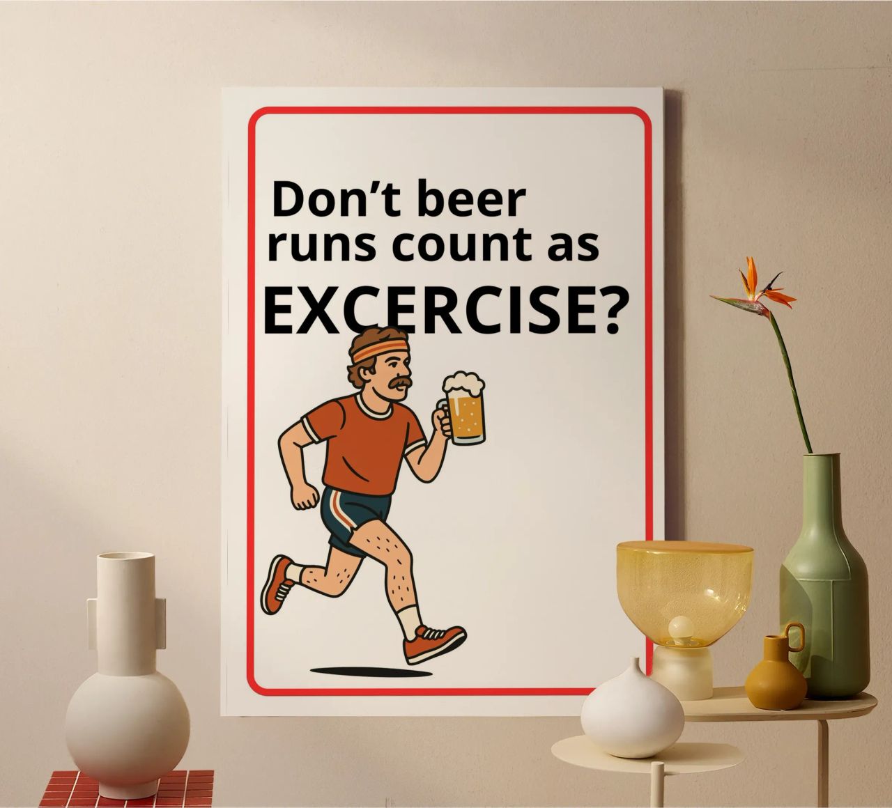 Don't beer runs count as excercise? tela da ramosashop