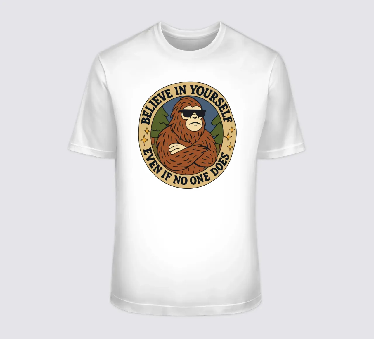 Believe in yoursel - Bigfoot t-shirt by Loobs